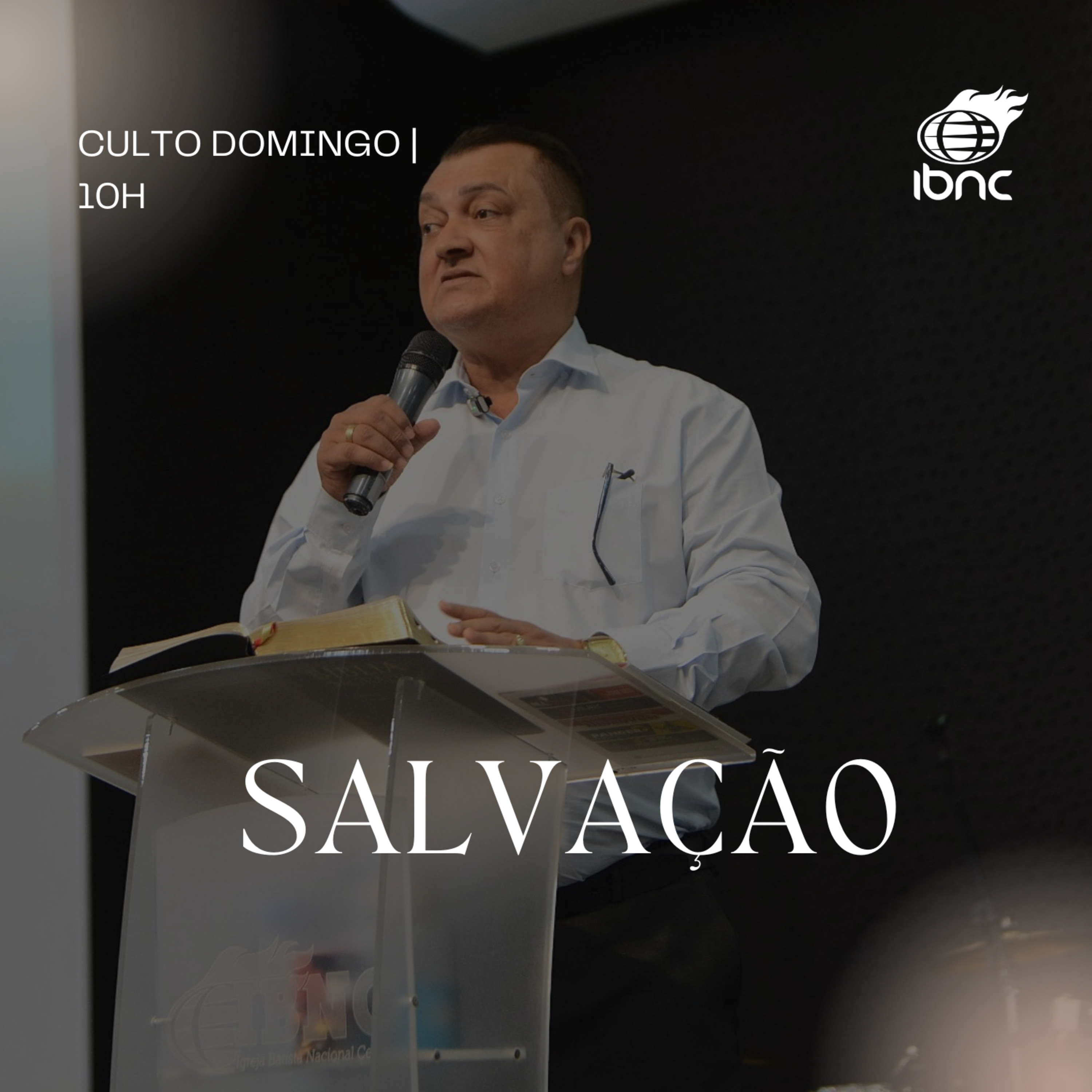 Salvação ao alcance de todos | Pr. Antônio Ulisses | IBNC 10H | 31 AGOSTO episode artwork