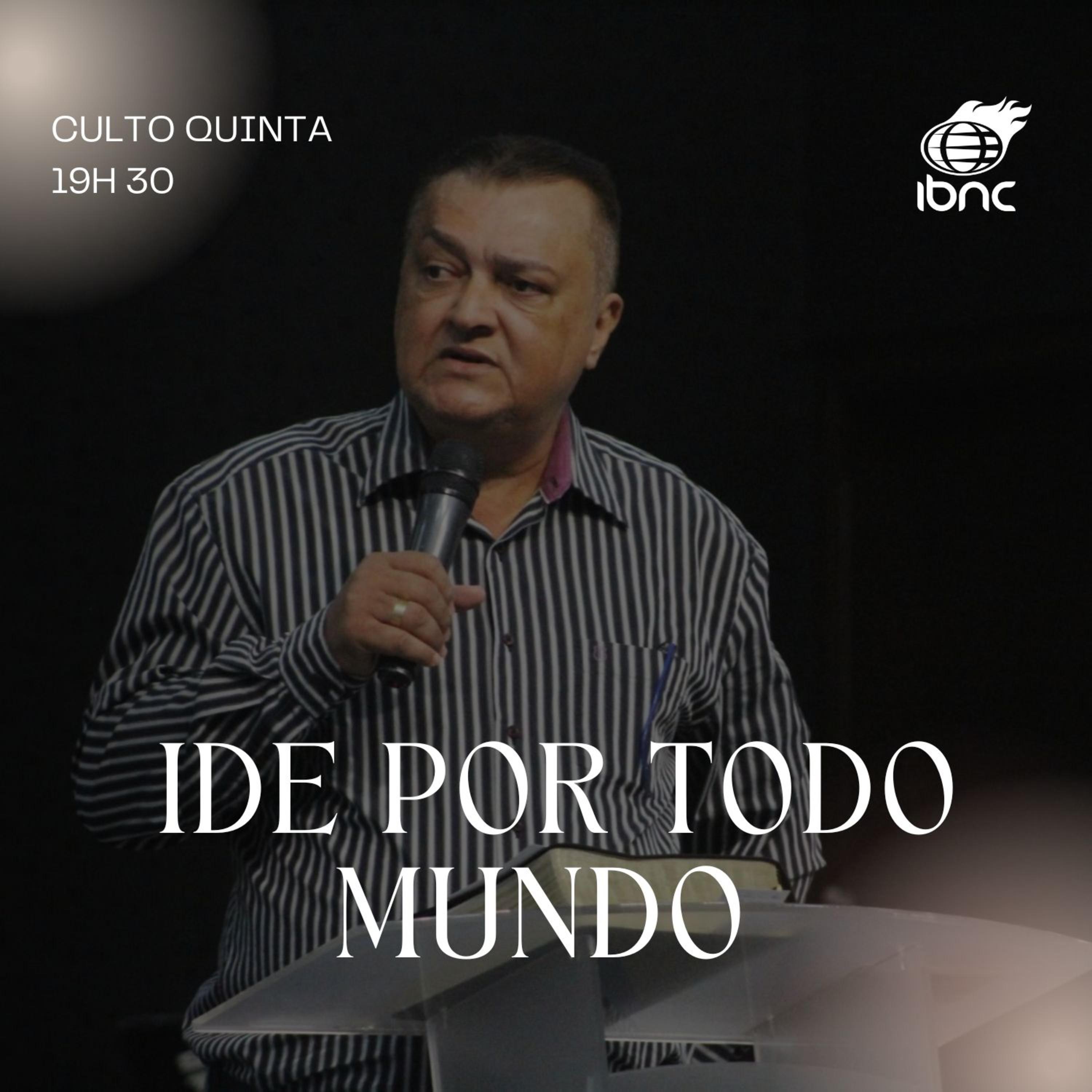 Ide por todo mundo - Pr Antonio Ulisses - IBNC 19H30 - 11 SET episode artwork