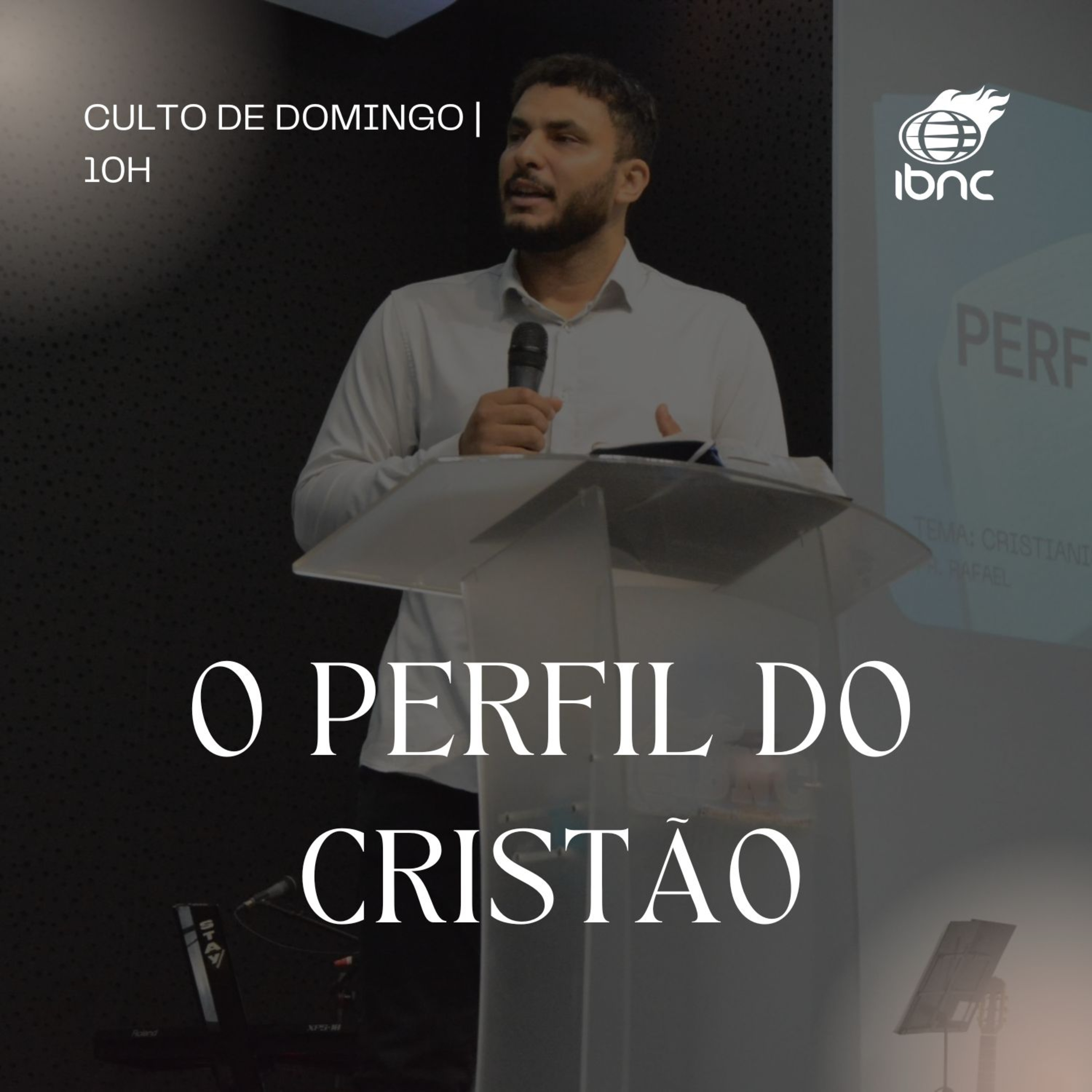 O perfil do Cristão | Pr. Rafael | IBNC 10H | 21 SET episode artwork