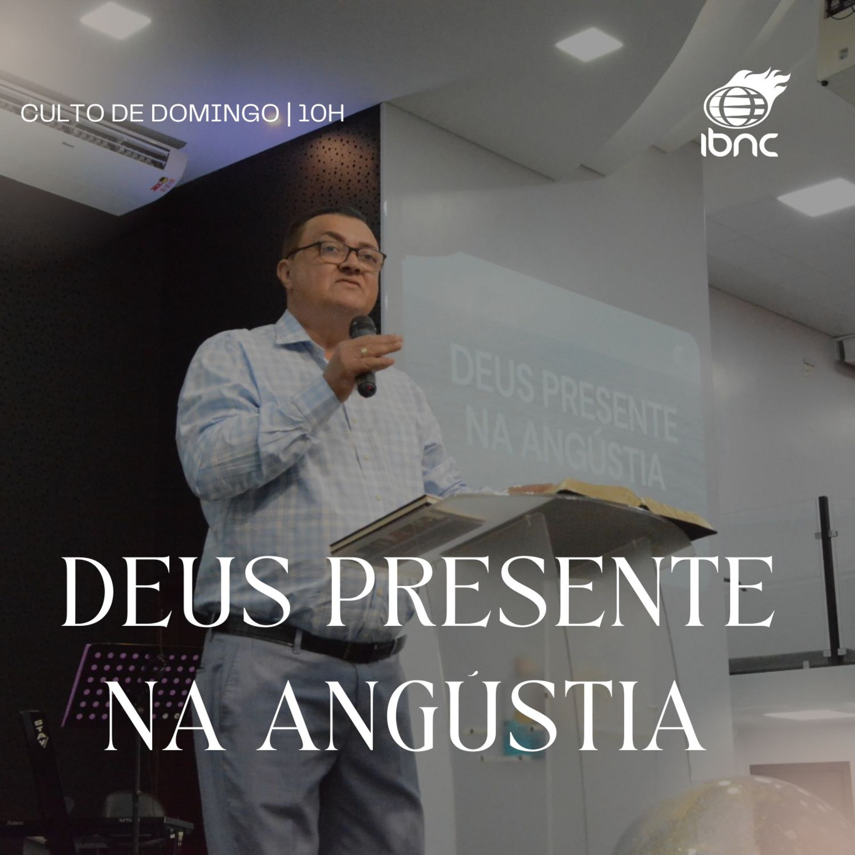Deus presente na angústia I | Pr.Antonio Ulisses | IBNC 10 H | 12 OUT episode artwork