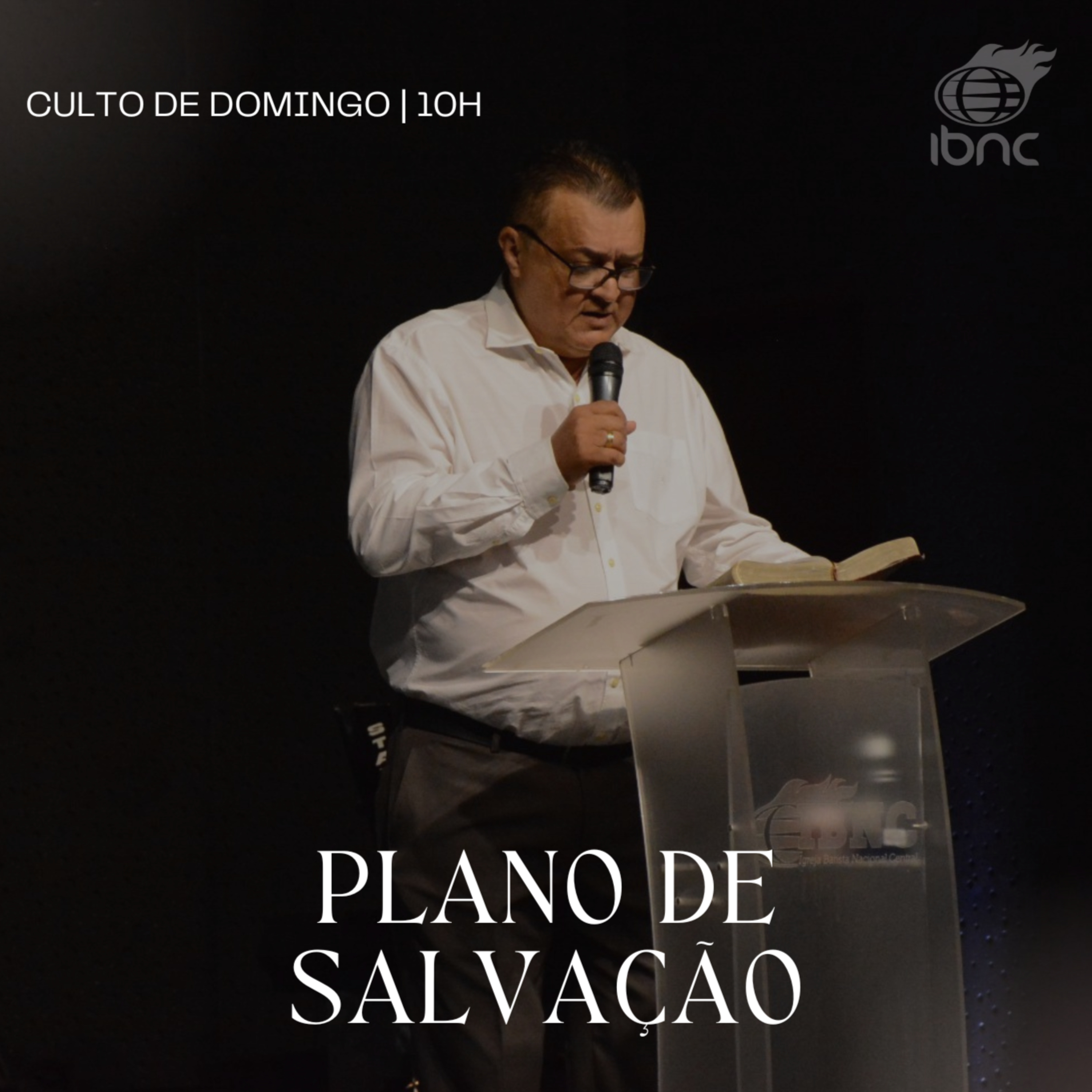 Plano de Salvação | Pr. Antonio Ulisses | IBNC 10H | 30 NOV episode artwork