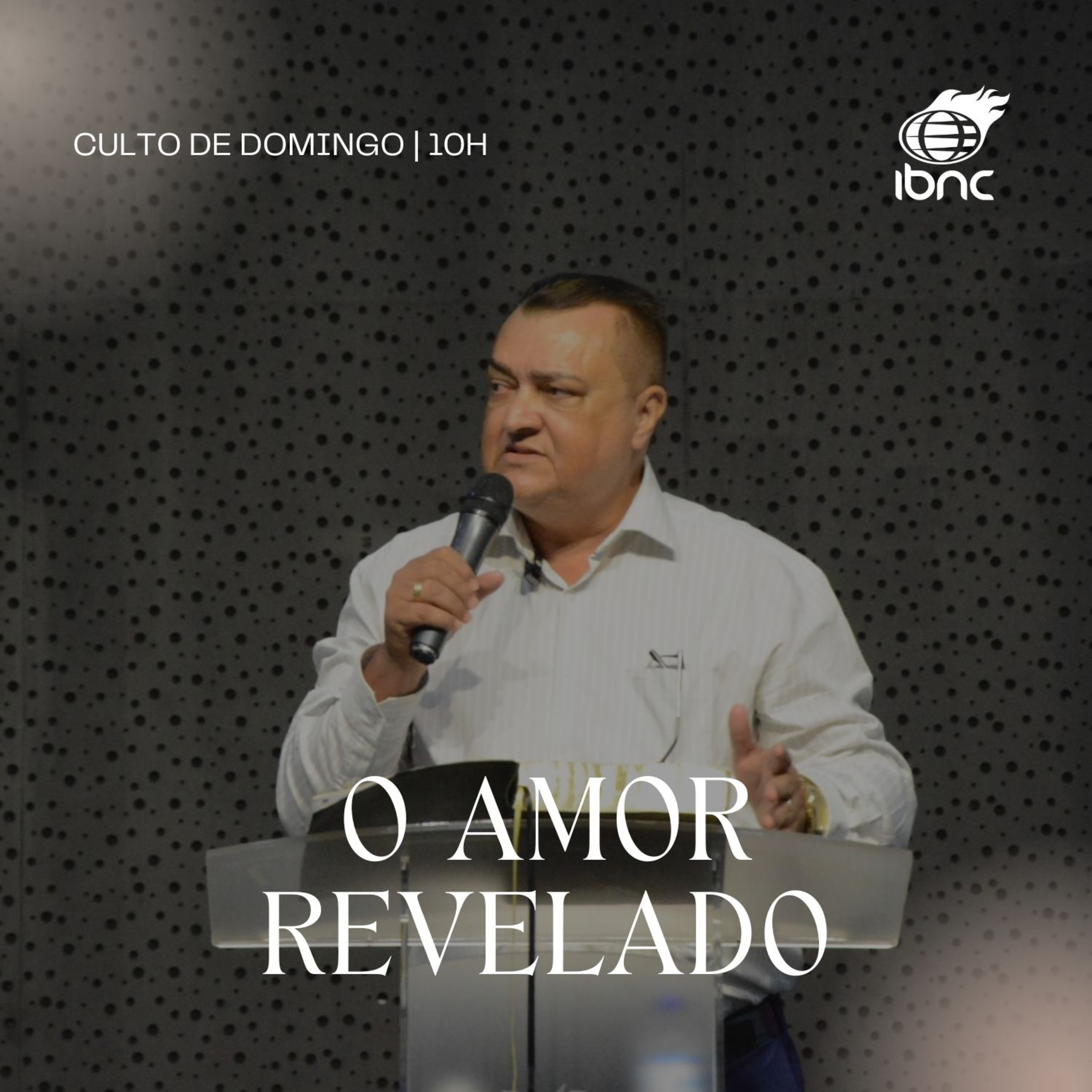 O amor revelado | Pr. Antonio Ulisses | IBNC 10h | 21 DEZ episode artwork