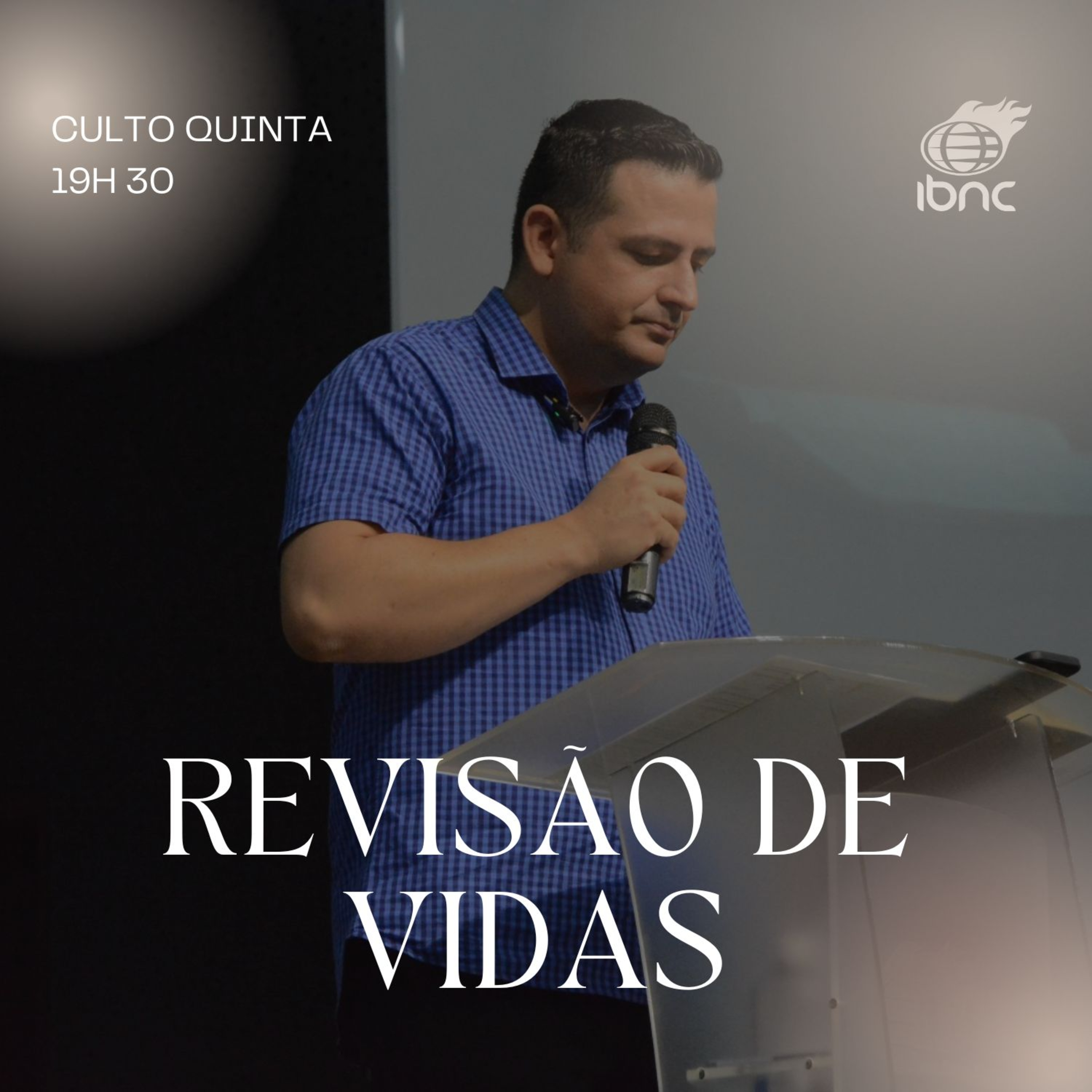 Revisão de Vidas | Pr. Francisco | IBNC 19H30 | 25 DEZ episode artwork