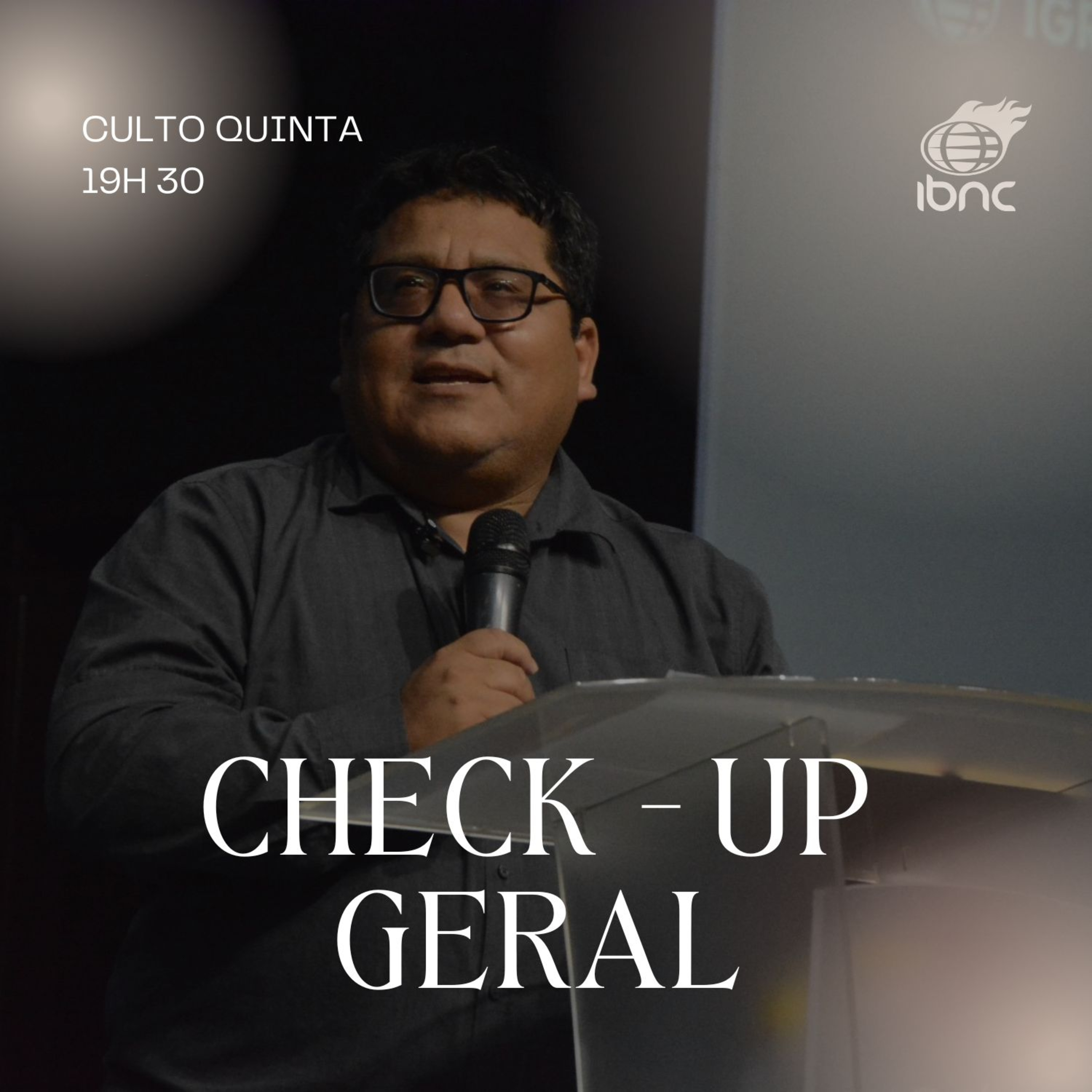 Check - up Geral | Pr. Juan Tessen | IBNC 19H30 | 08 JAN episode artwork