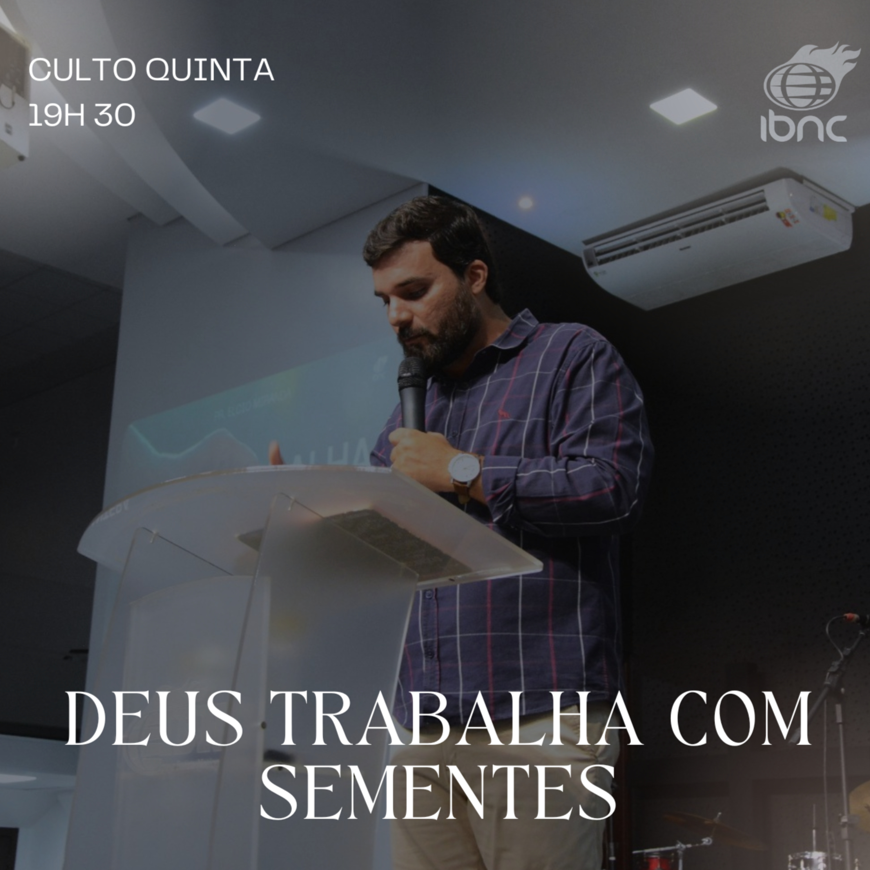 Deus Trabalha com Sementes | Pr. Elcio Miranda | IBNC 19H30 | 29 JAN episode artwork
