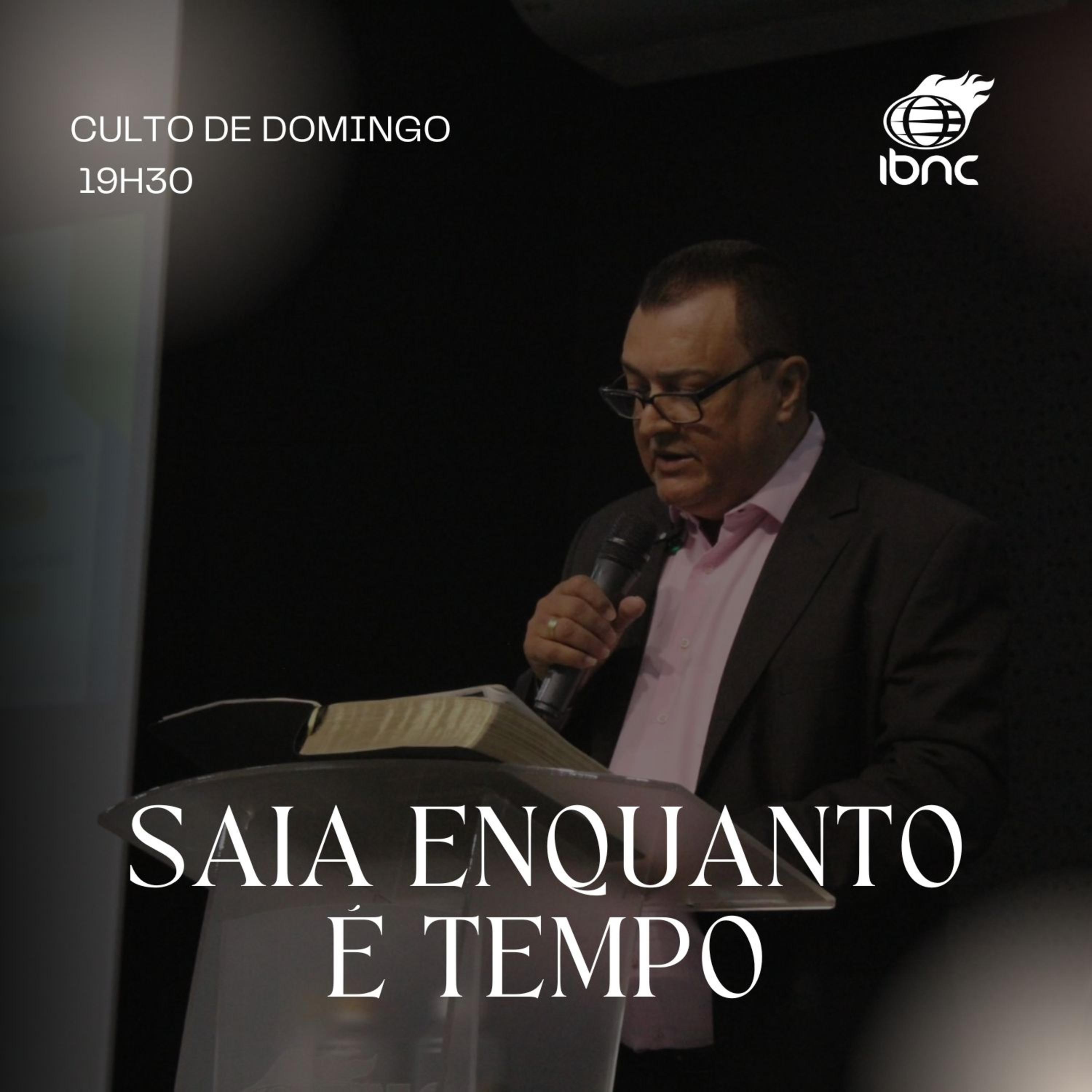 Saia enquanto é tempo | Pr. Antonio Ulisses | IBNC 19H30 | 03 MAI episode artwork
