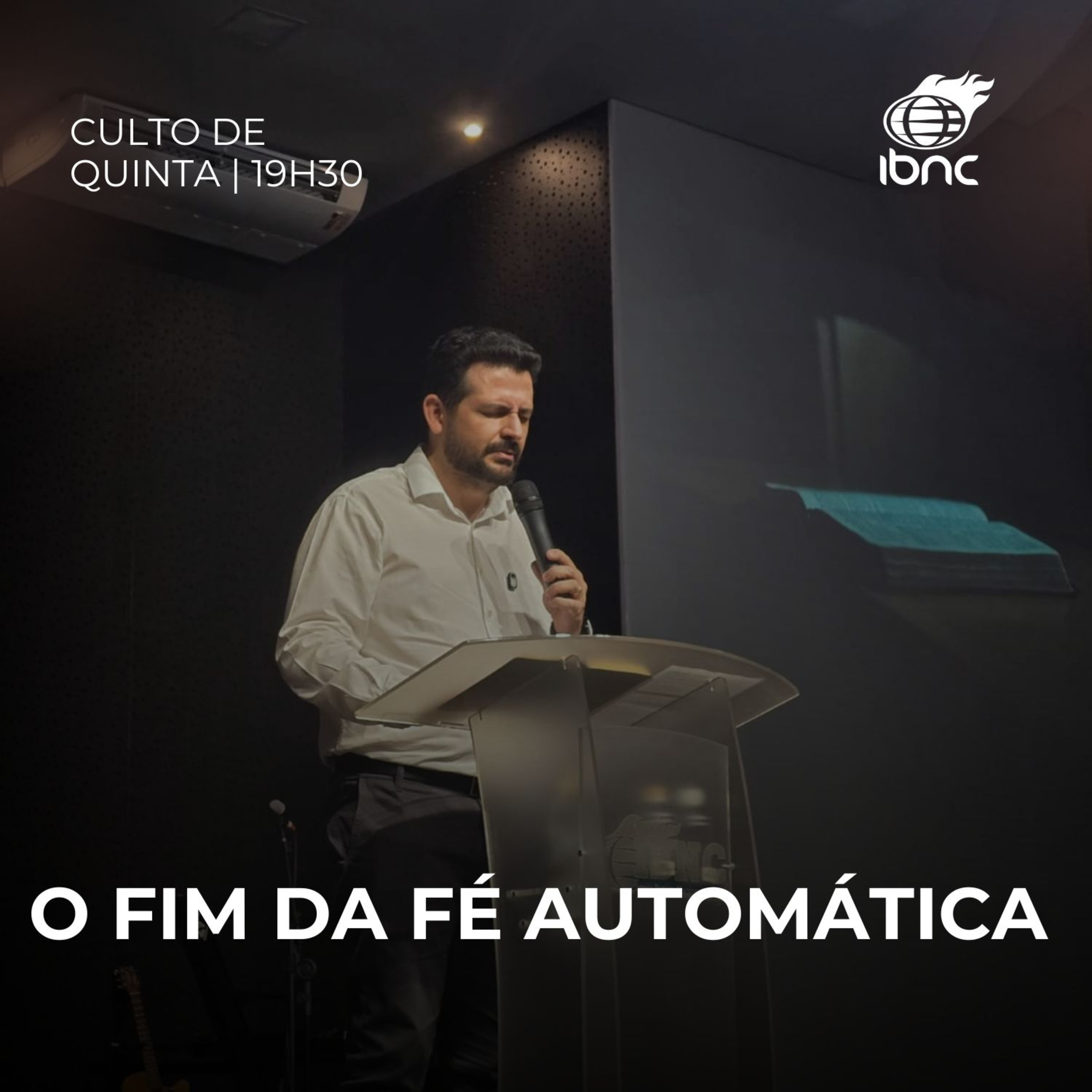 o fim da fé automática | Pr. Francisco | IBNC 19H30 | 16 JUL episode artwork