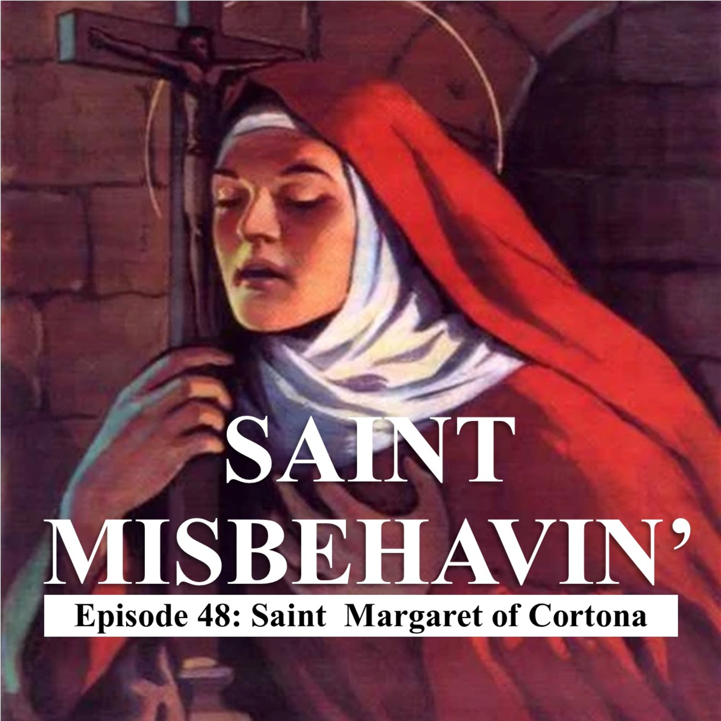 Saint Margherita of Cortona – 16 May episode artwork