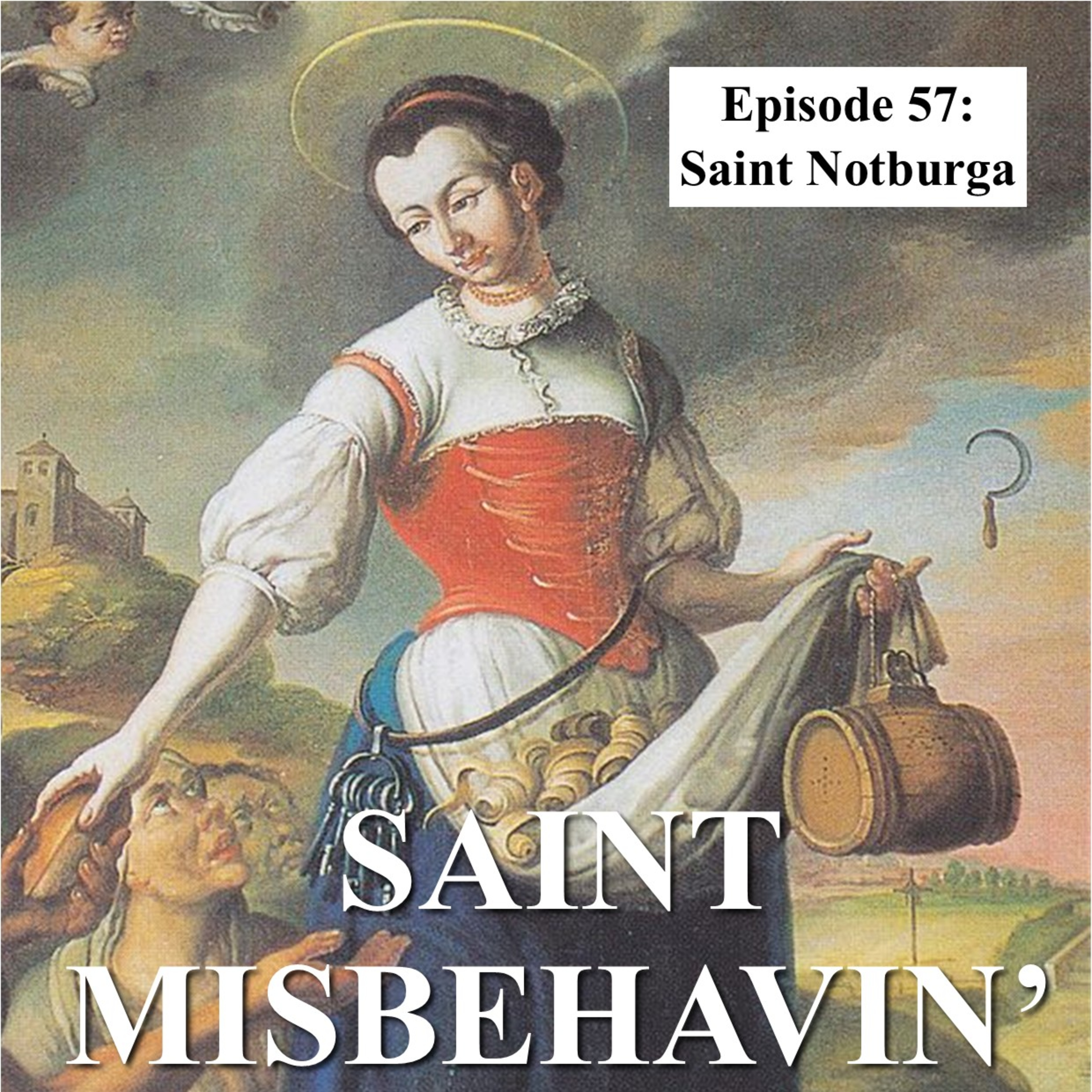 Saint Notburga– 13 September  episode artwork