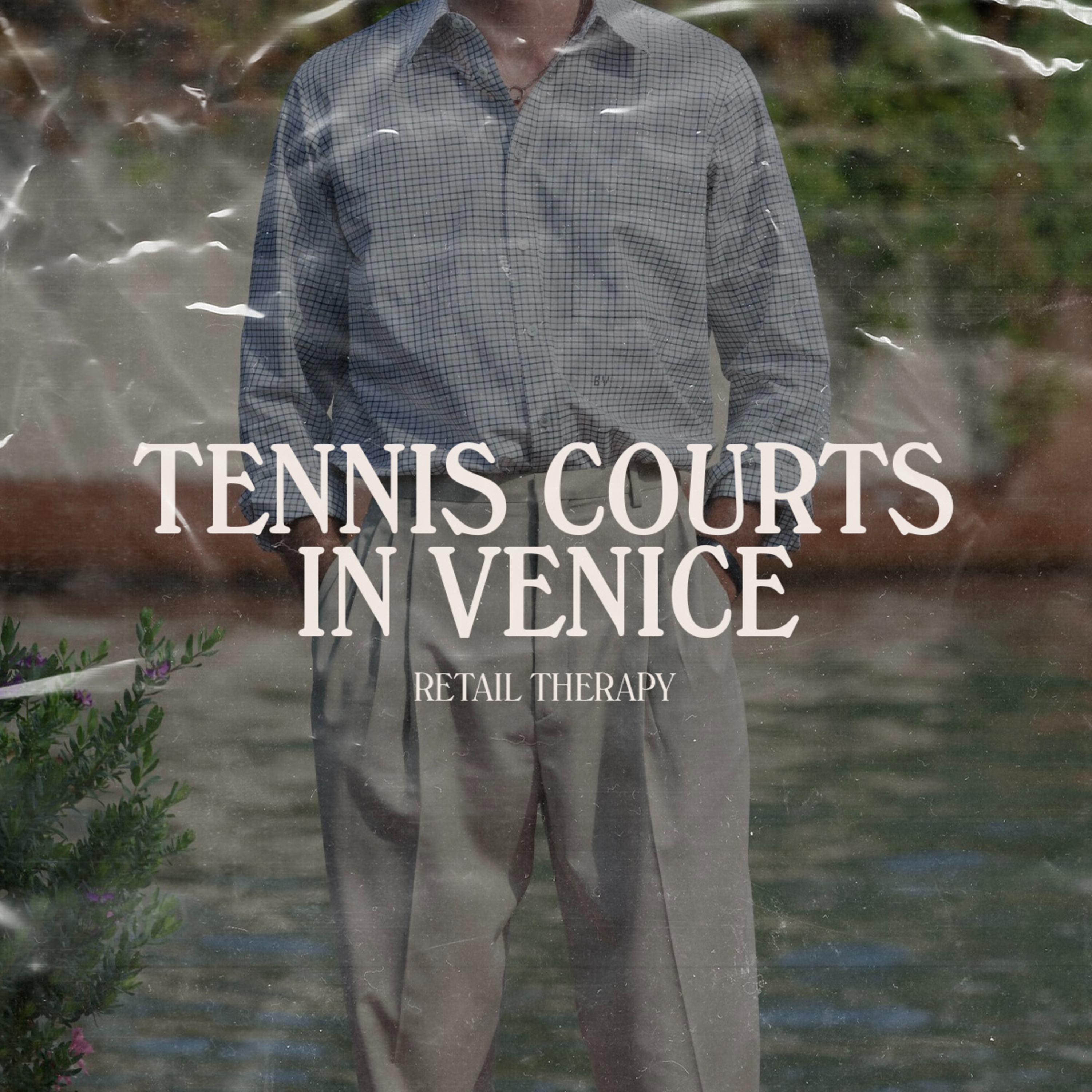 Retail Therapy 126: Tennis Courts in Venice