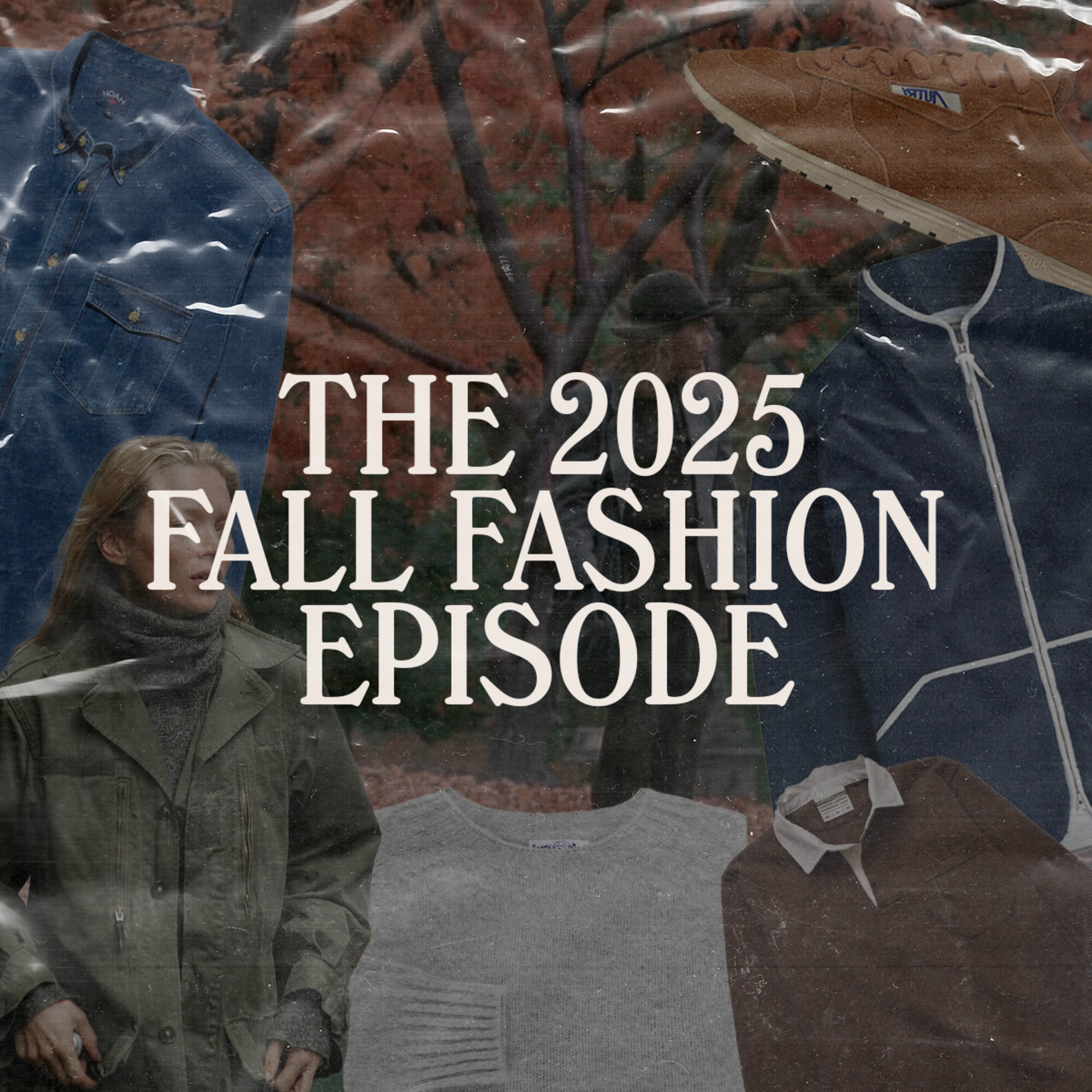 Retail Therapy 127: The 2025 Fall Fashion Episode