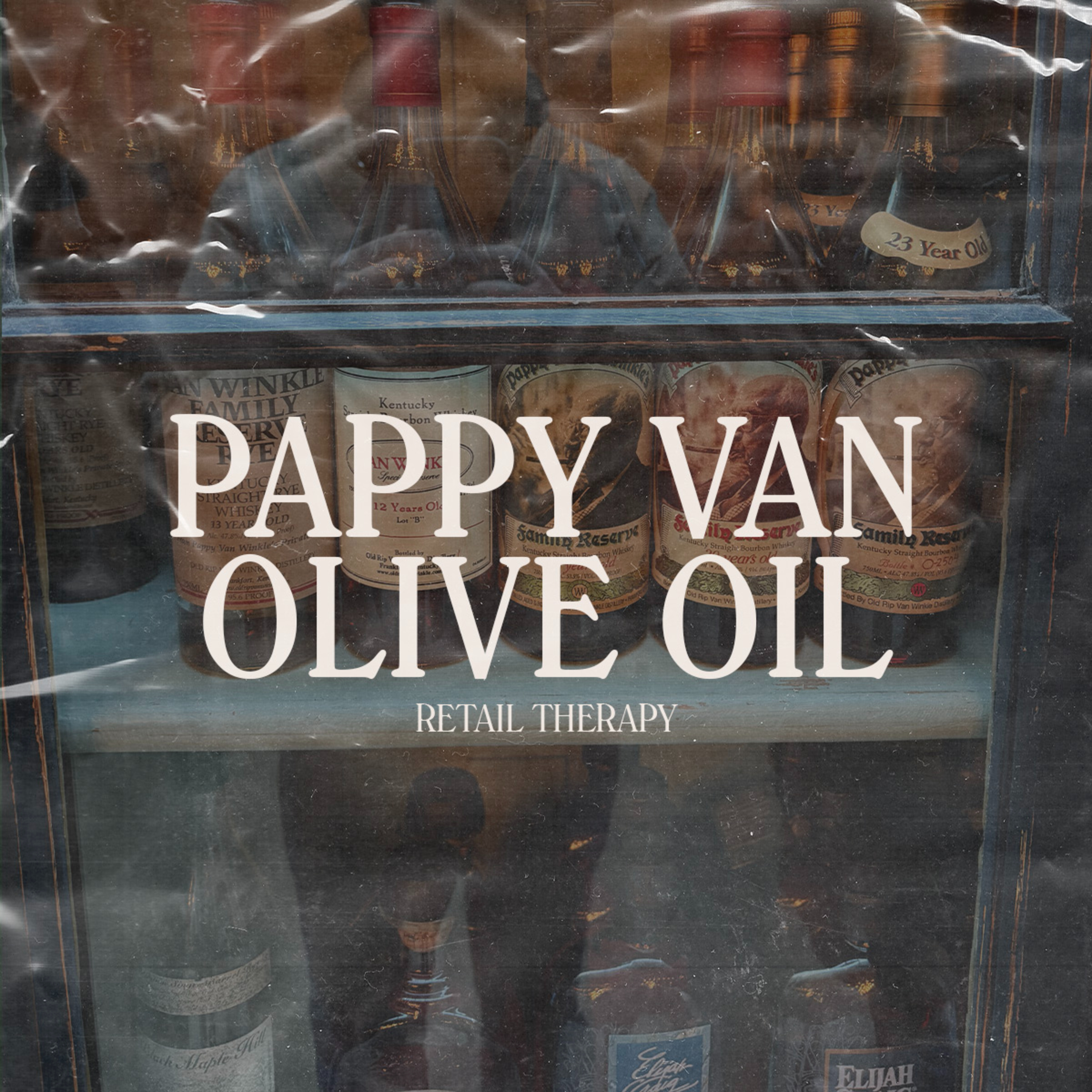 Retail Therapy 141: Pappy Van Olive Oil
