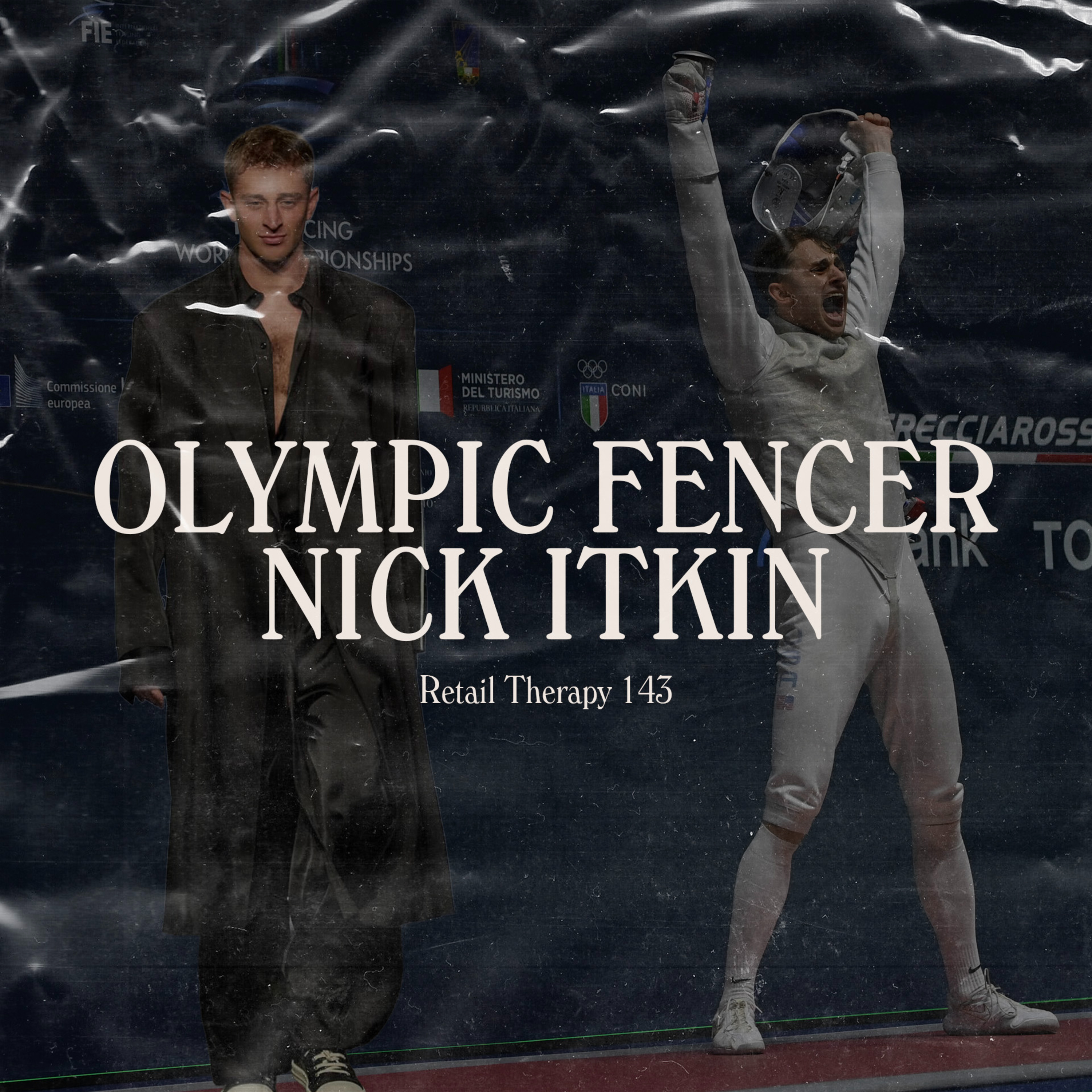 Retail Therapy 143: Olympic Fencer Nick Itkin
