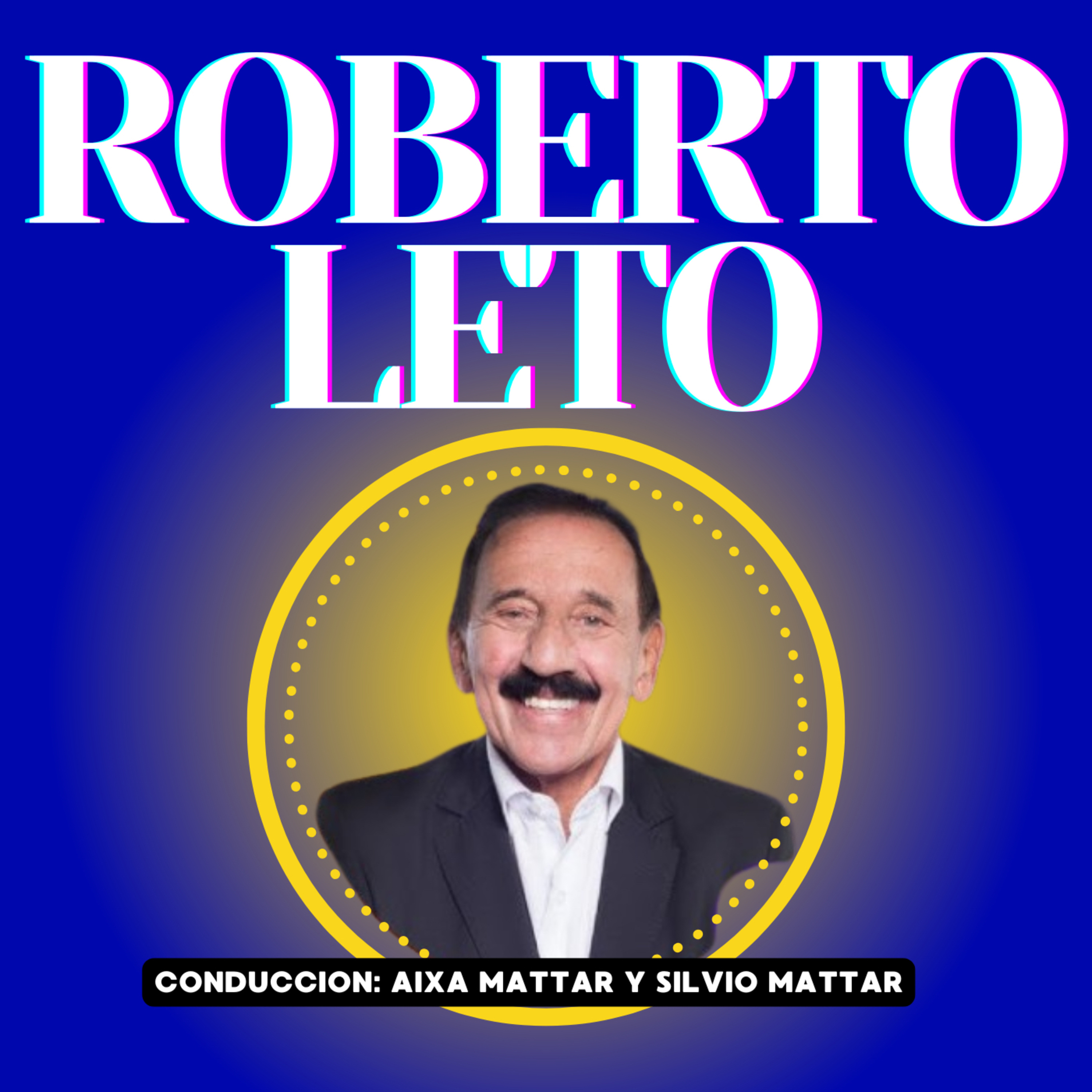 Roberto Leto en Ser y Parecer AM530