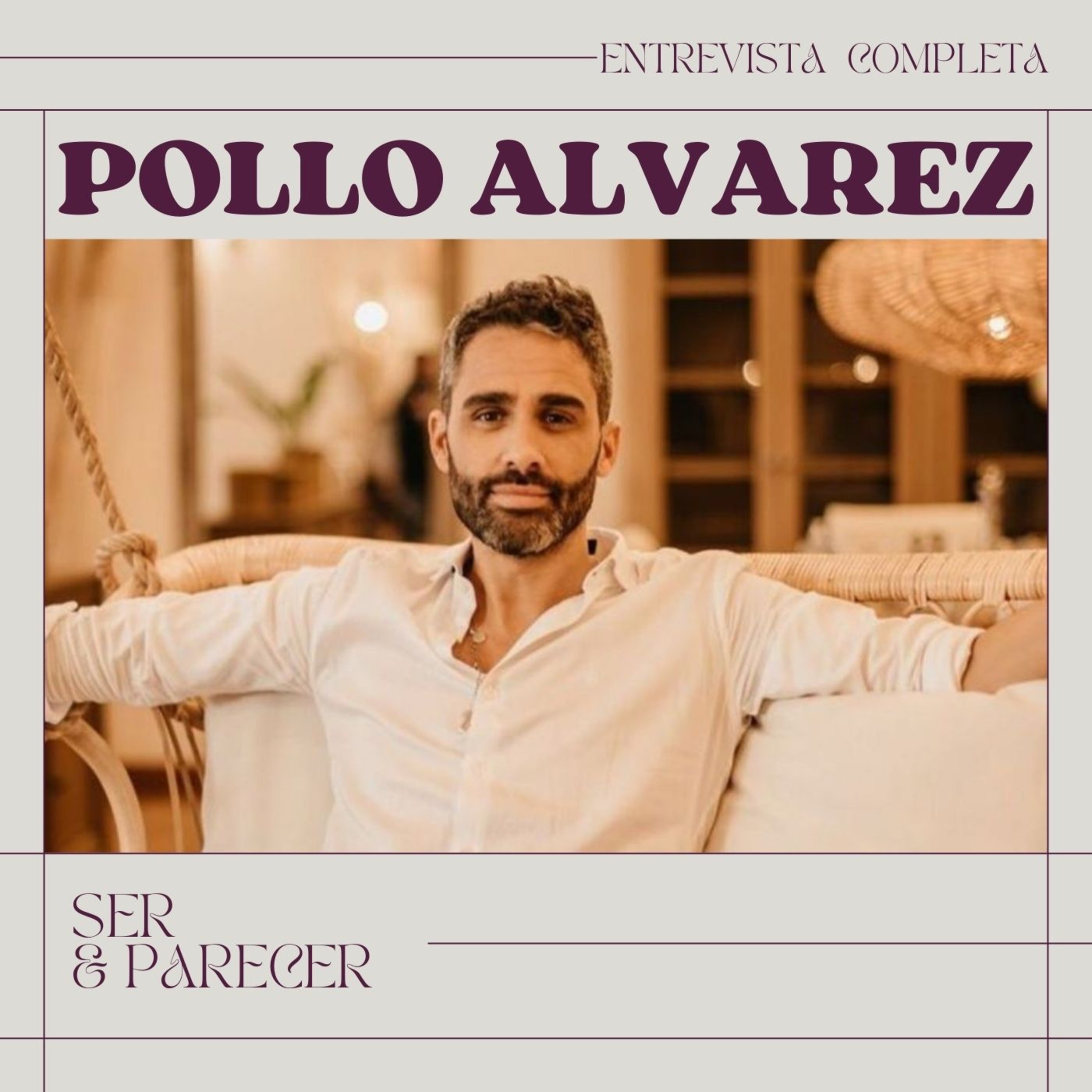 POLLO ÁLVAREZ- Entrevista 