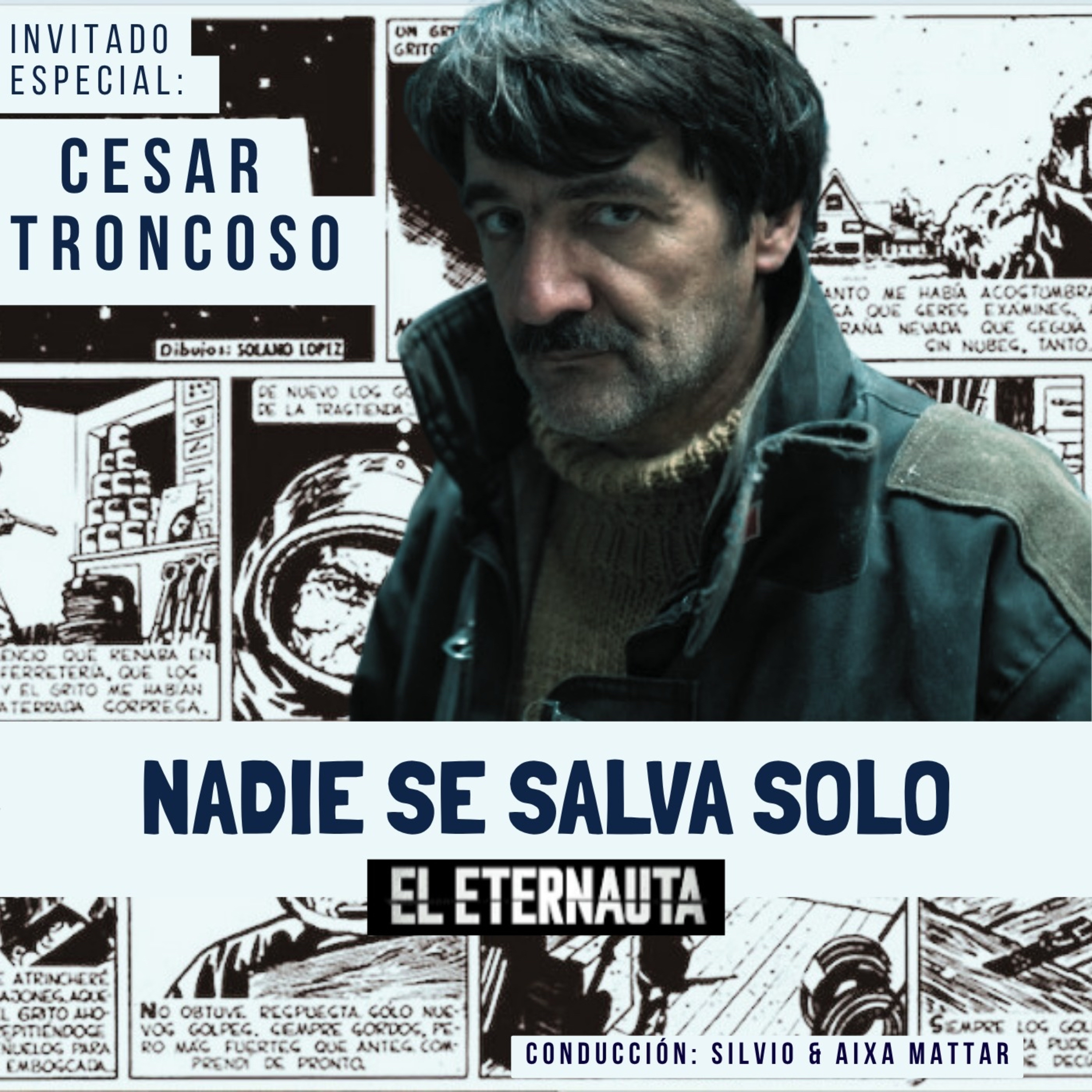CÉSAR TROCOSO “Nadie se salva solo”