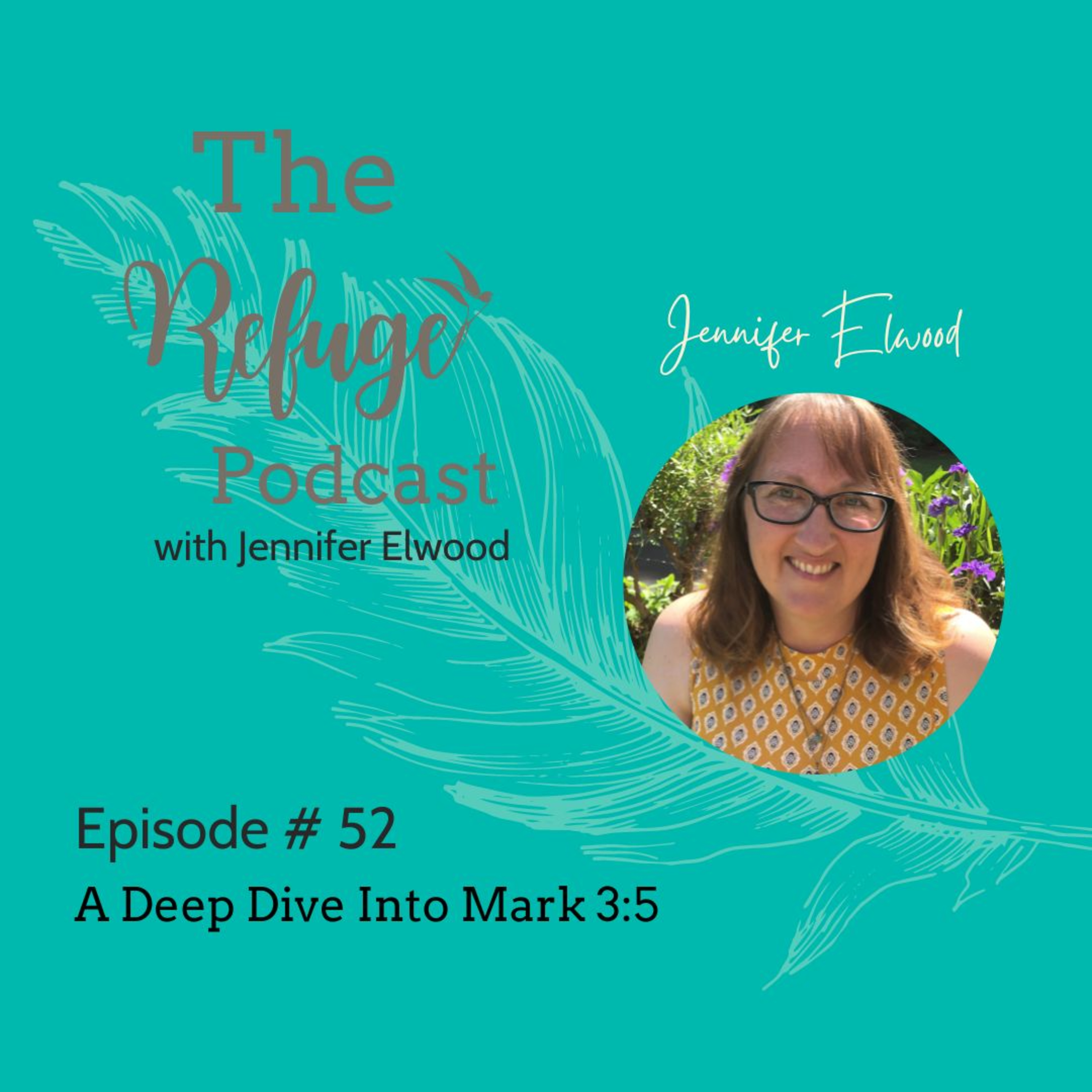 The Refuge Podcast with Jennifer Elwood