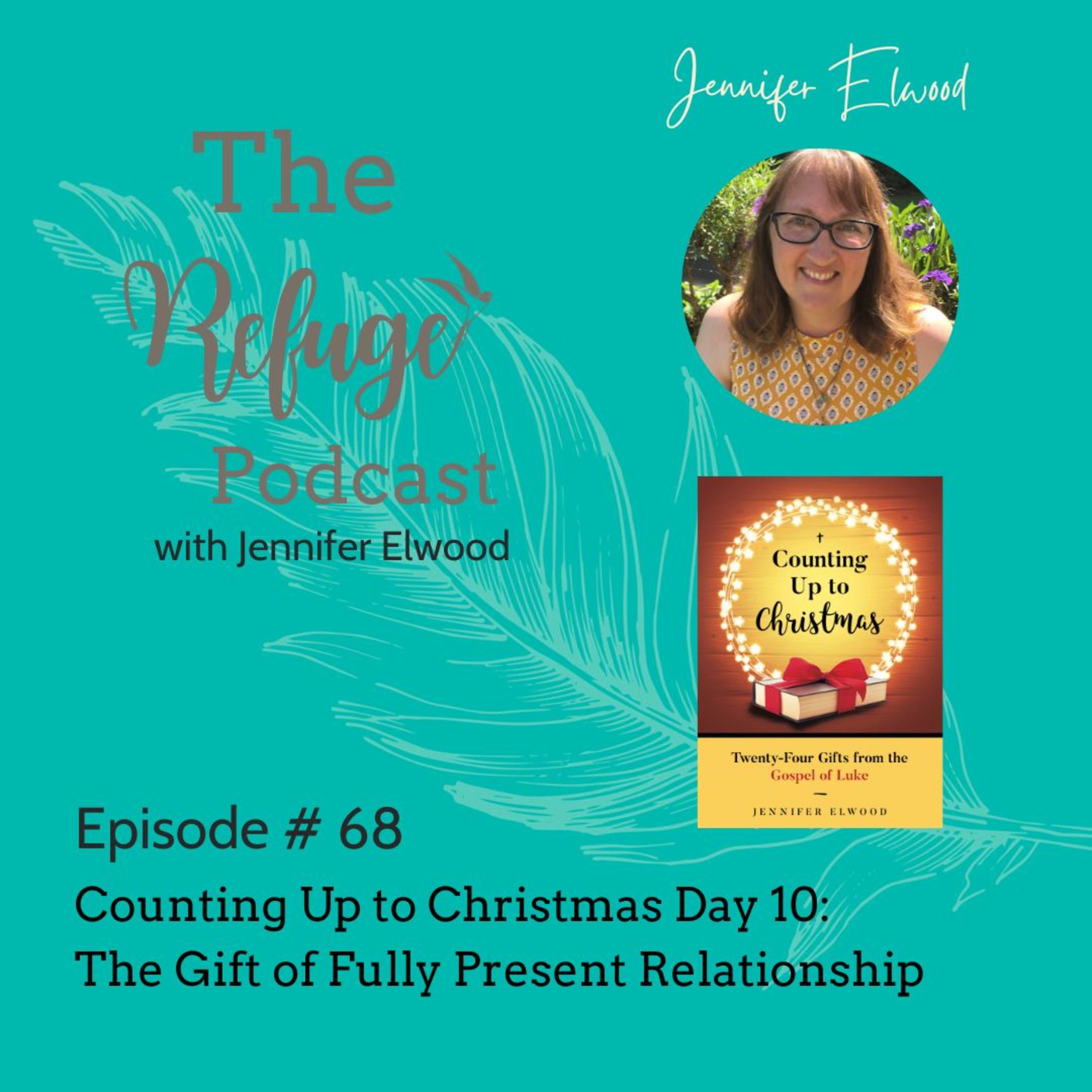 The Refuge Podcast with Jennifer Elwood