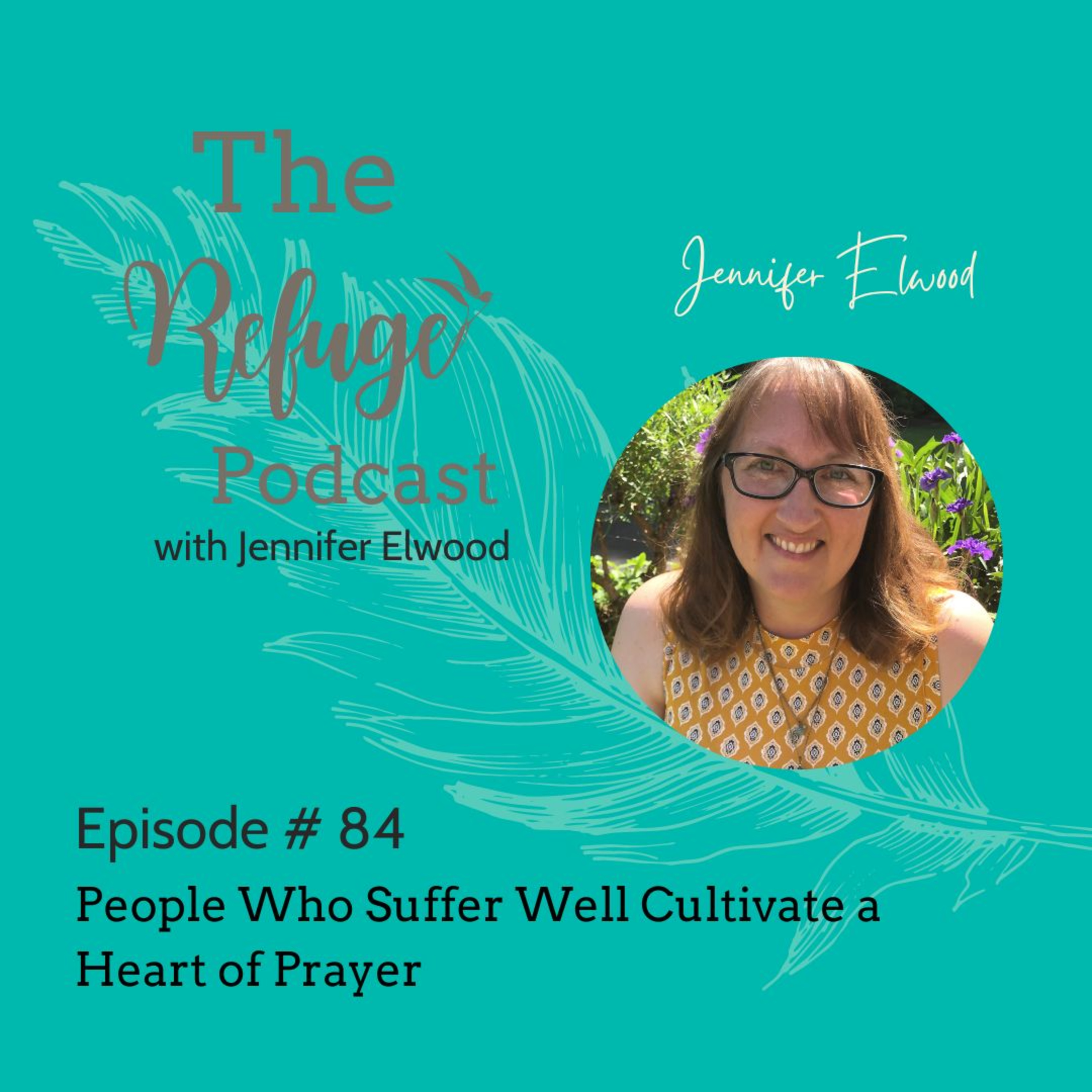 The Refuge Podcast with Jennifer Elwood