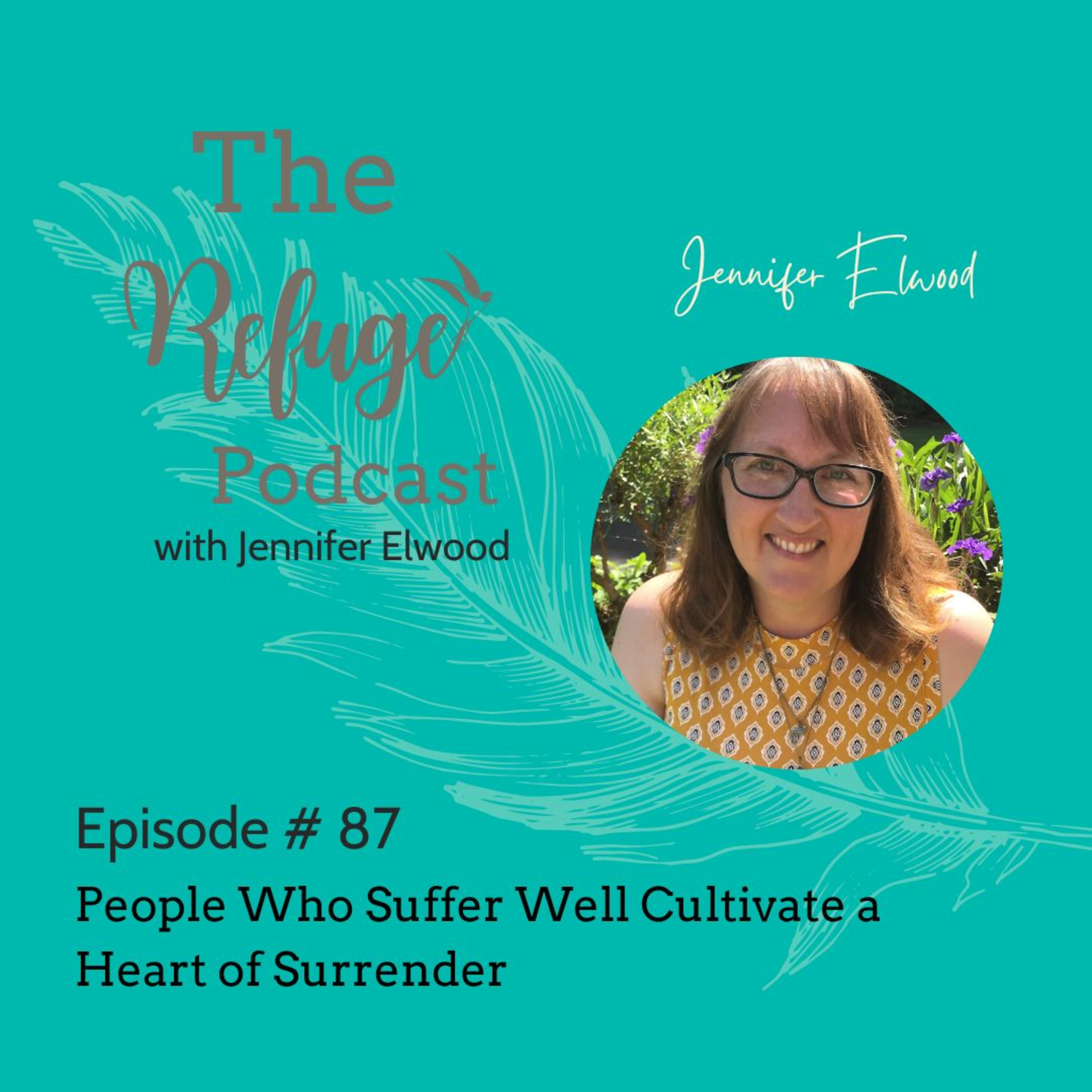 The Refuge Podcast with Jennifer Elwood