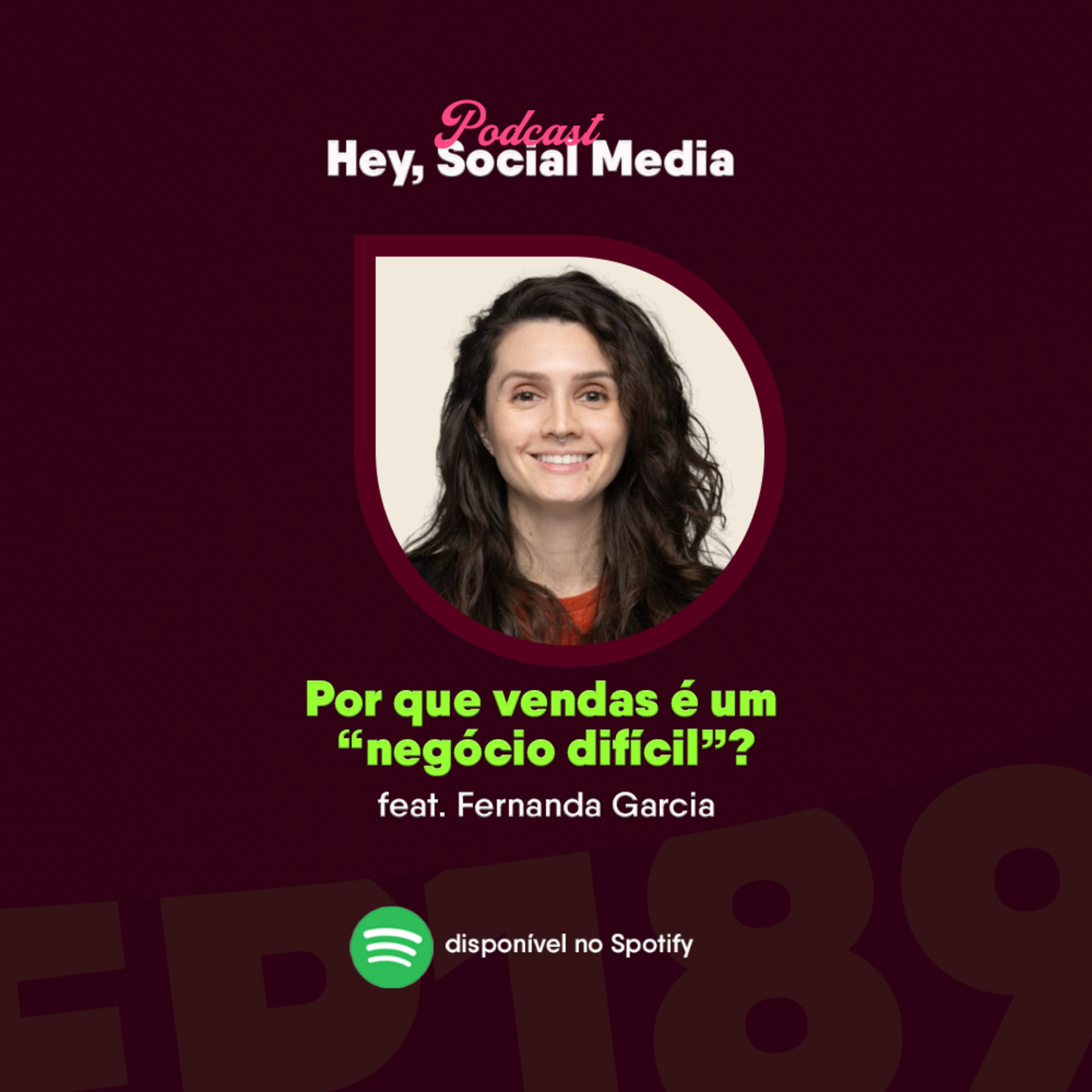 189 - Por que vendas é um "negócio difícil"? feat. Fernanda Garcia episode artwork