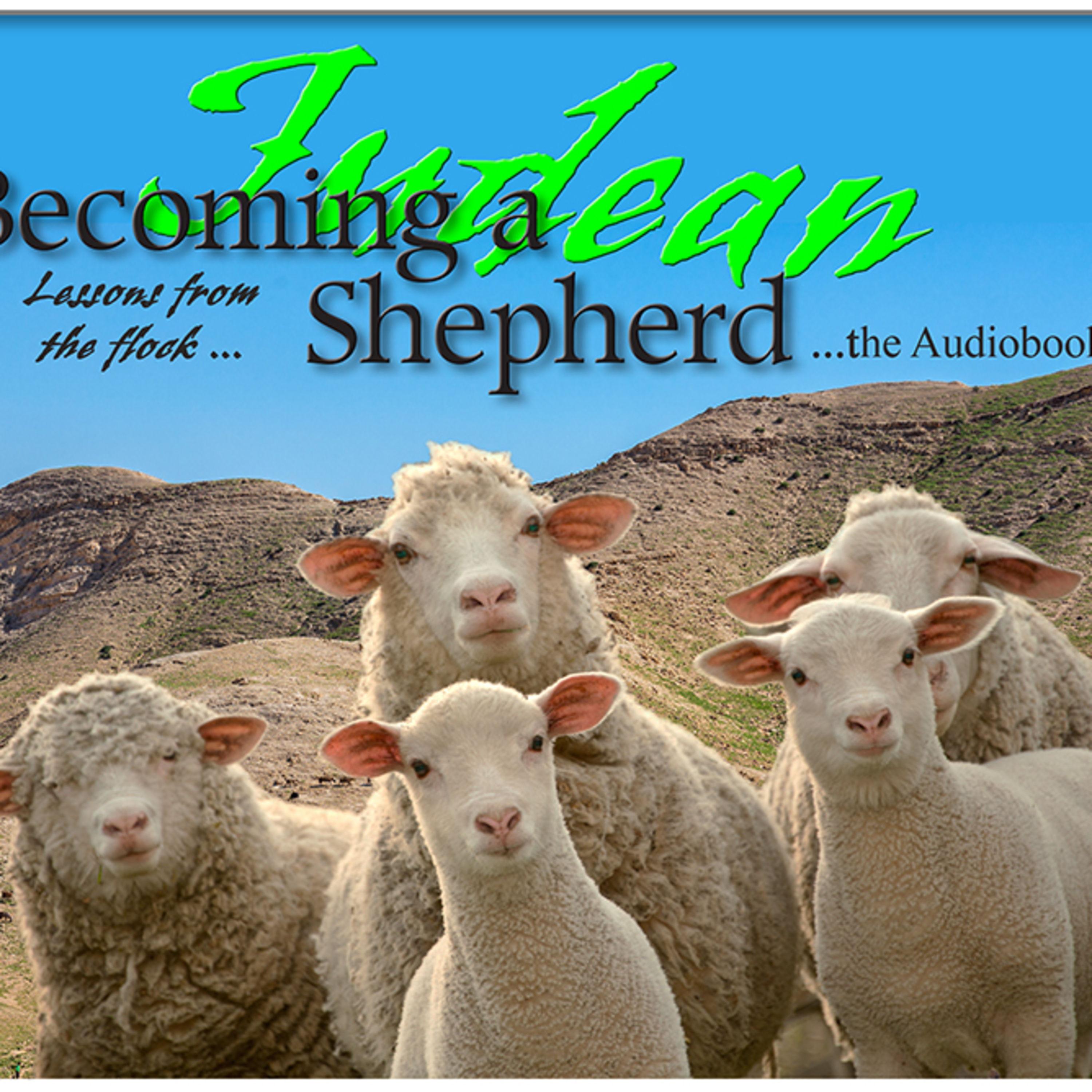 Becoming a Judean Shepherd Audiobook episode artwork