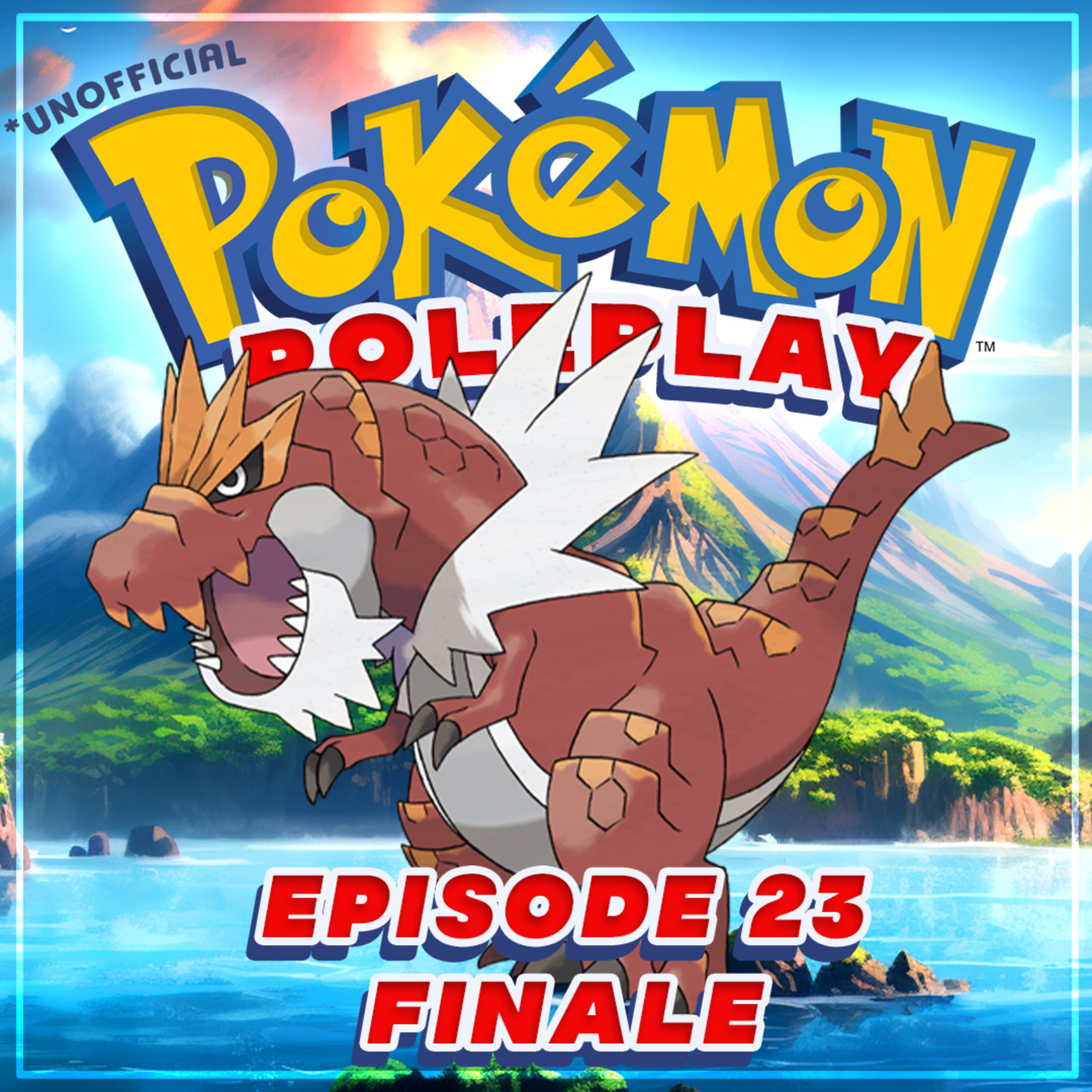 POKEMON ROLEPLAY - Ep23 FINALE - Running Rampant - (Unofficial RPG Adventure)