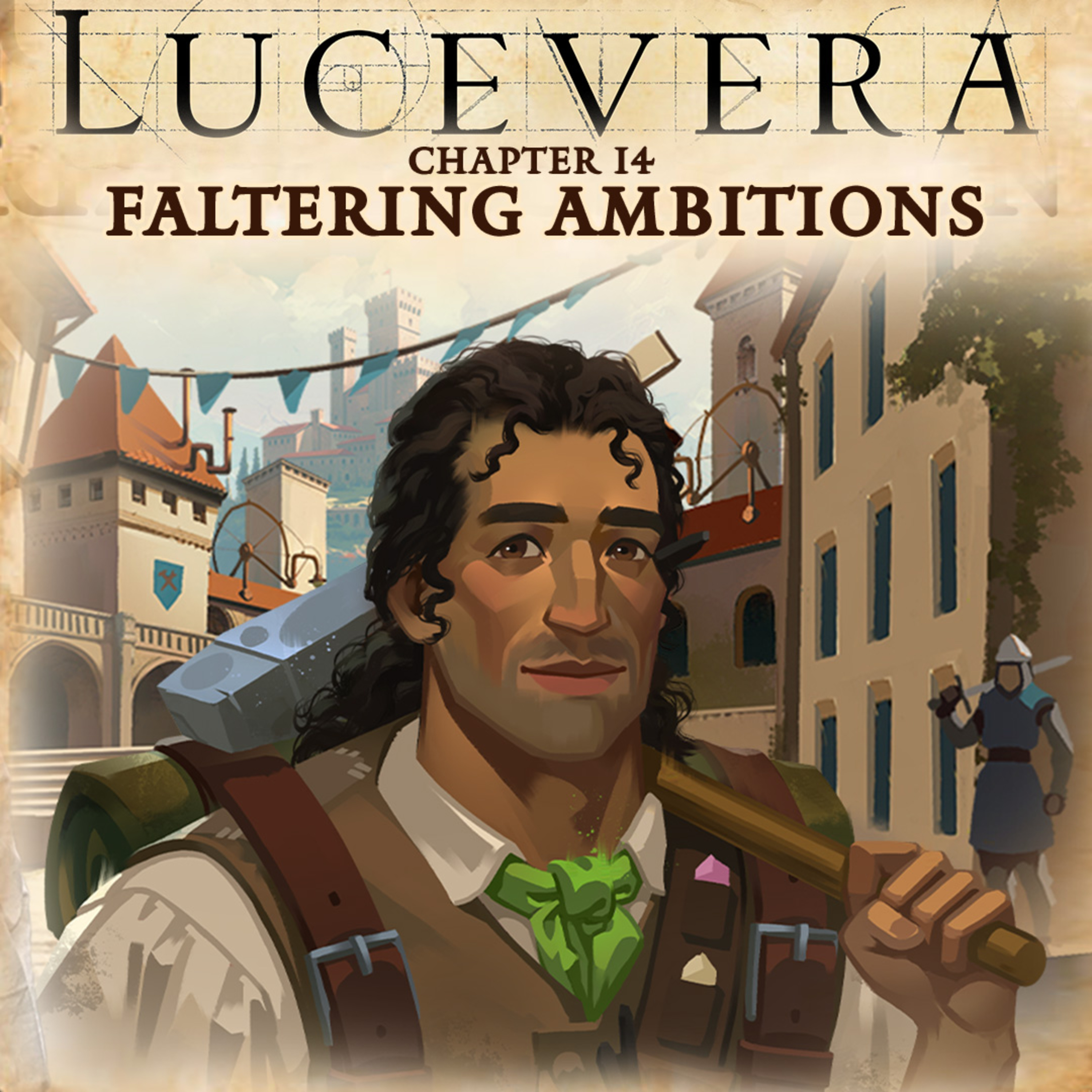 LUCEVERA Chapter 14: "Faltering Ambitions" - Renaissance Fantasy Tabletop RPG Campaign