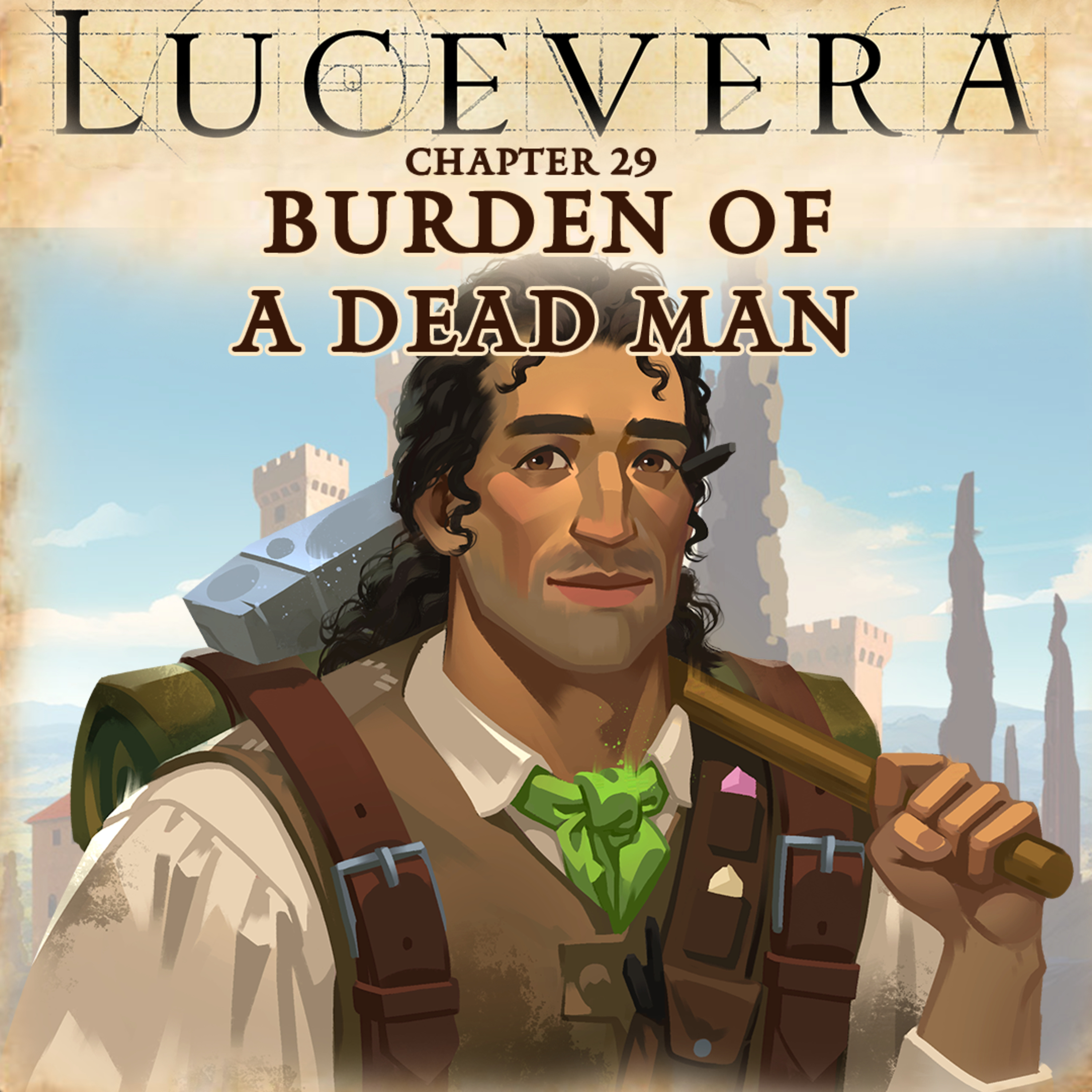 LUCEVERA Chapter 29: "Burden of a Dead Man" - Renaissance Fantasy Tabletop RPG Campaign