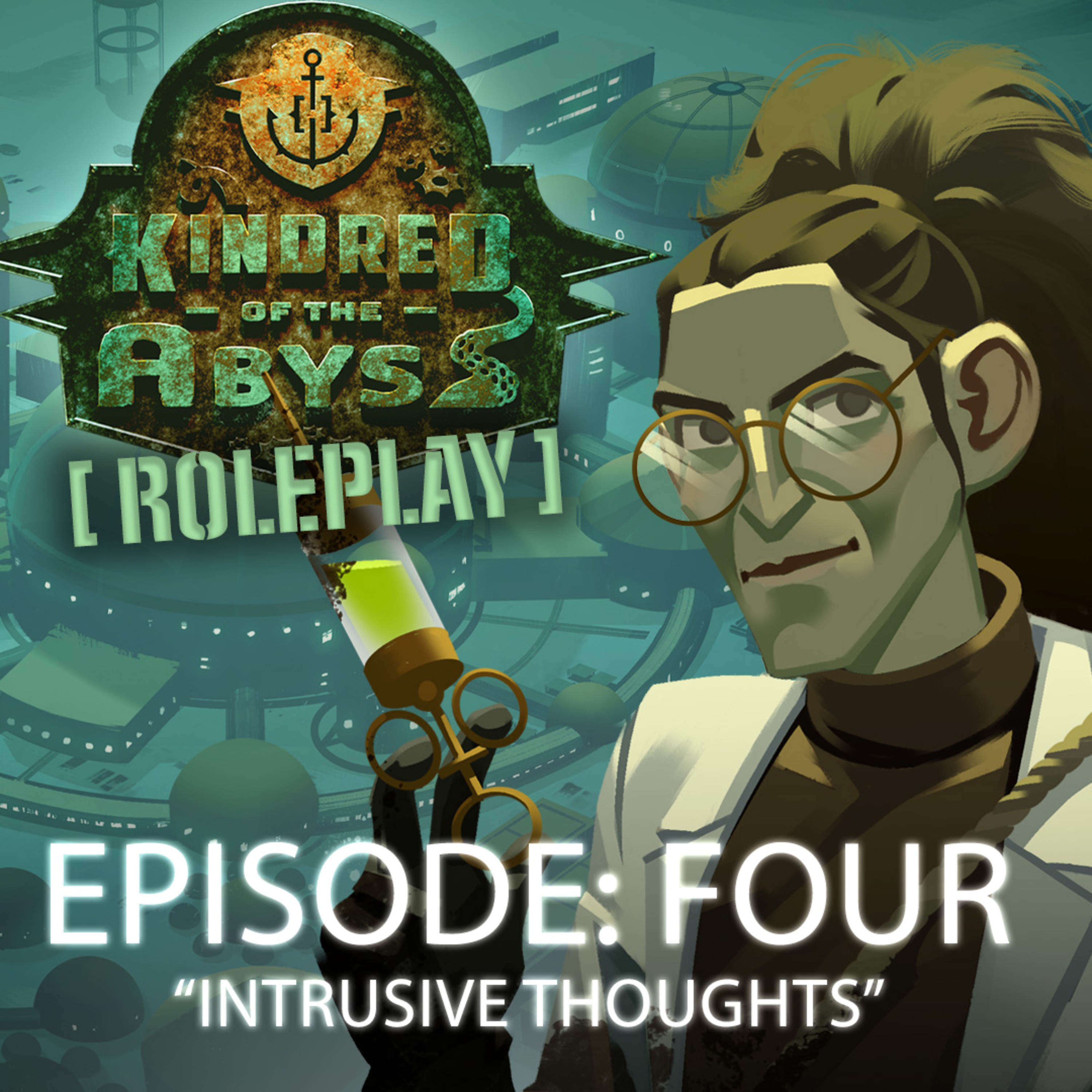 Kindred of the Abyss #4: "Intrusive Thoughts" - Tabletop RPG Campaign