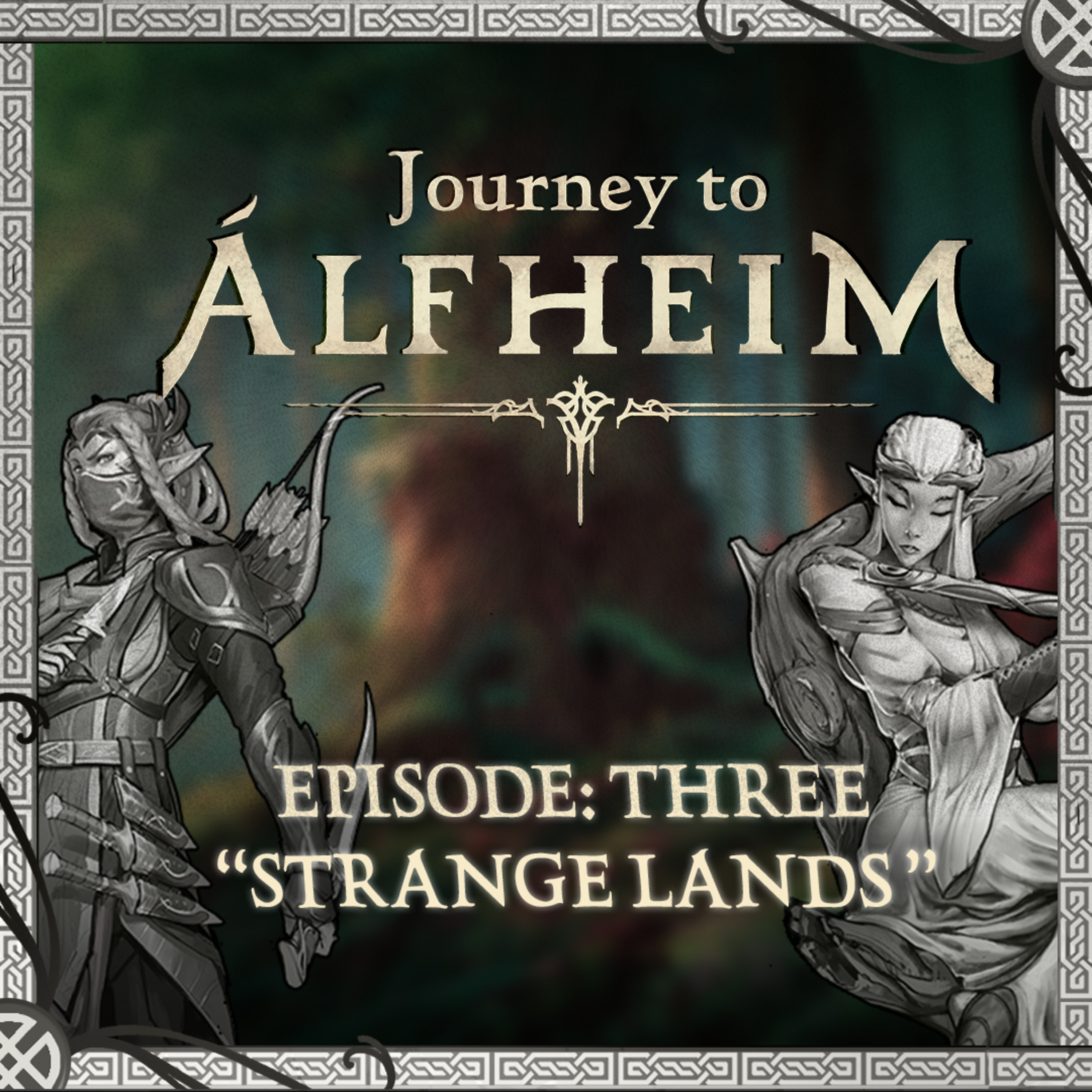 Journey to Alfheim - Pt3: Strange Lands