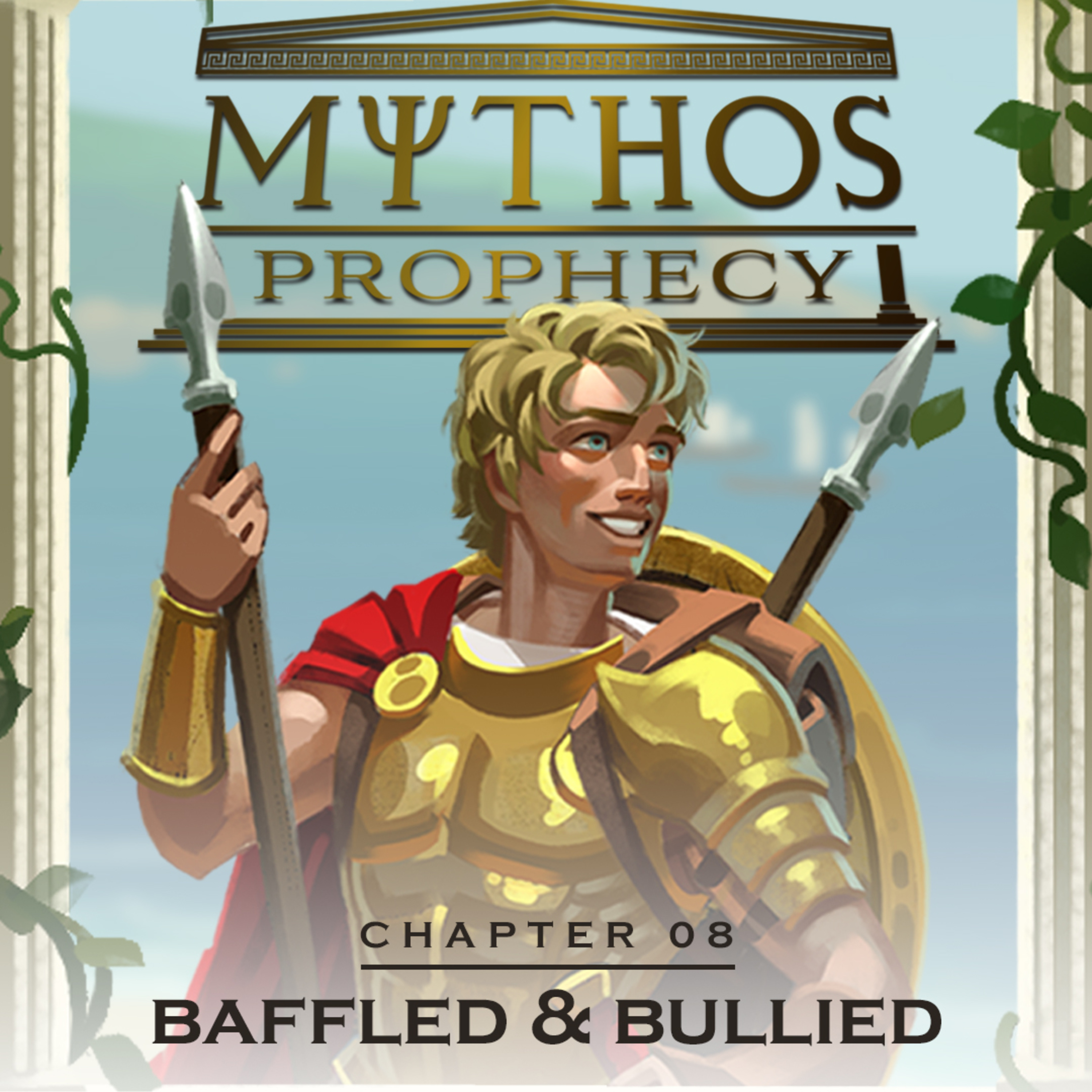 MYTHOS: Prophecy - Chapter 8 - Baffled & Bullied