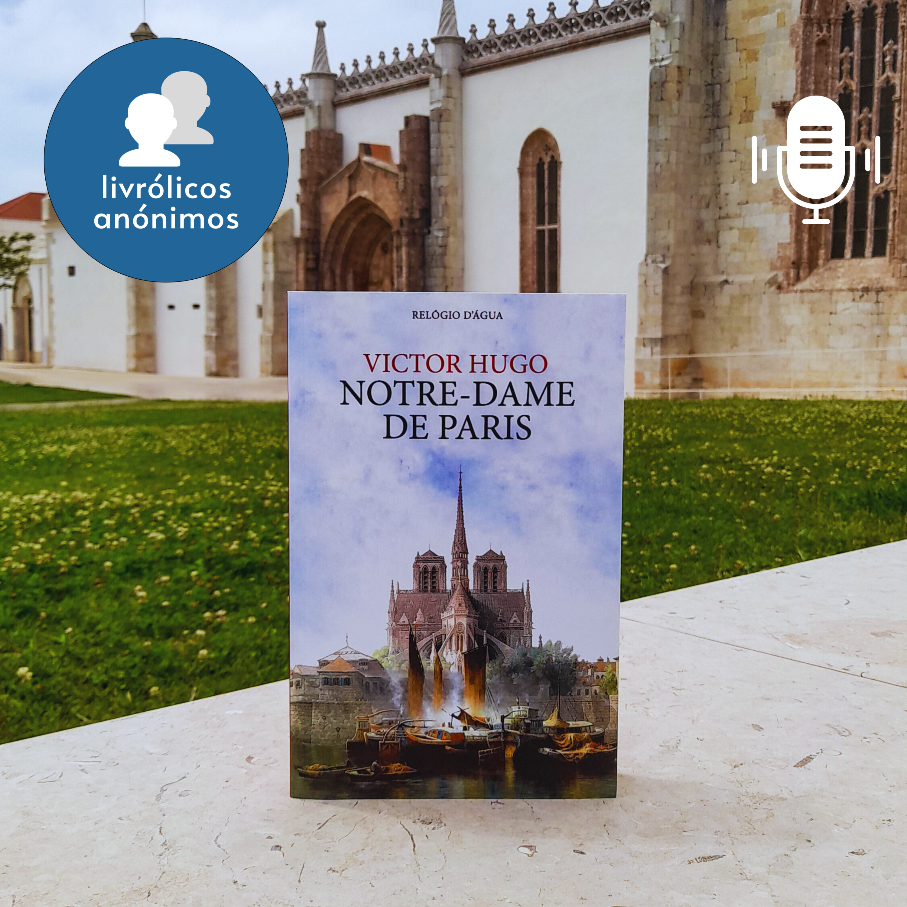 Episódio #155: "Notre-Dame de Paris" de Victor Hugo