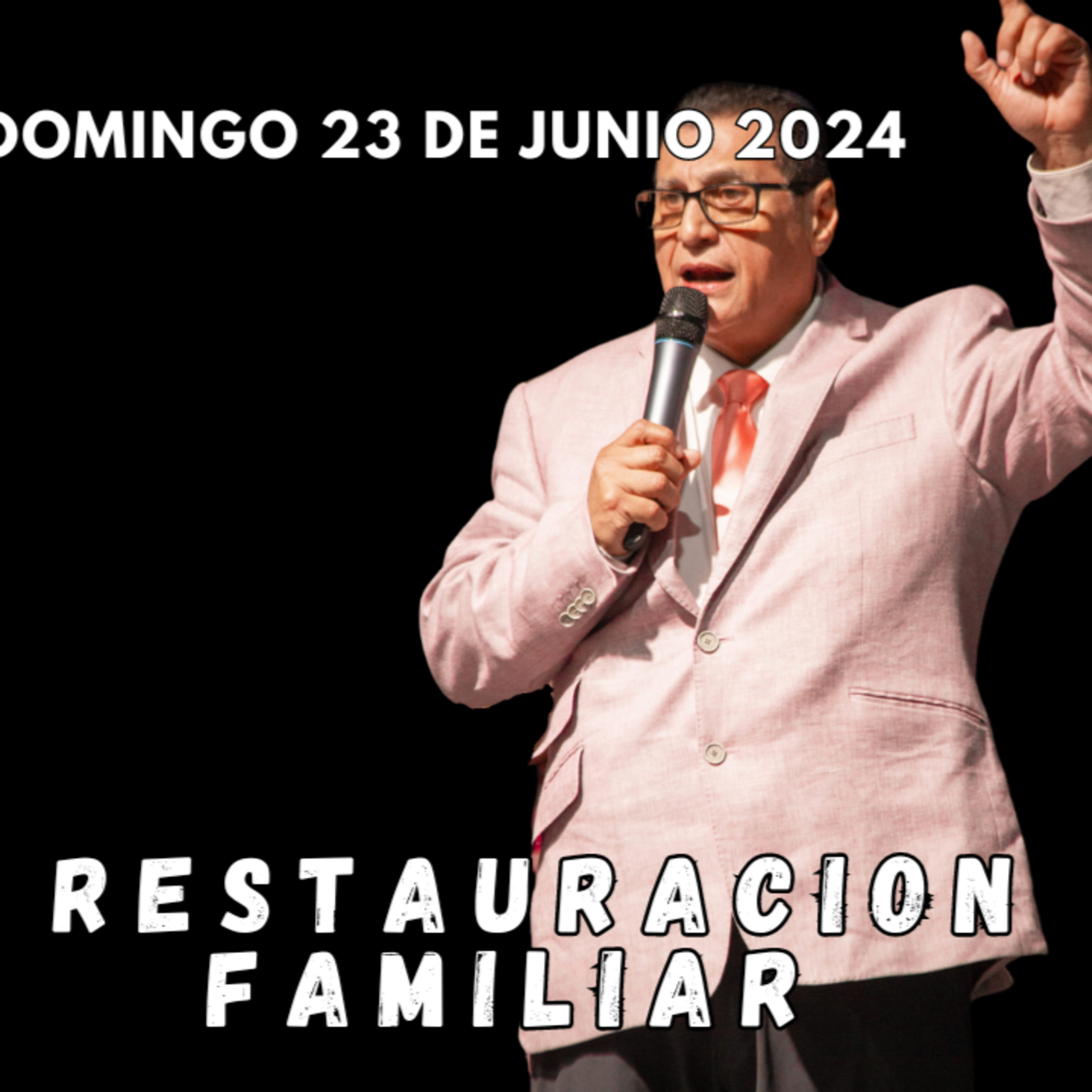 Restauracion Familiar - Pastor Oswaldo Herrera episode artwork