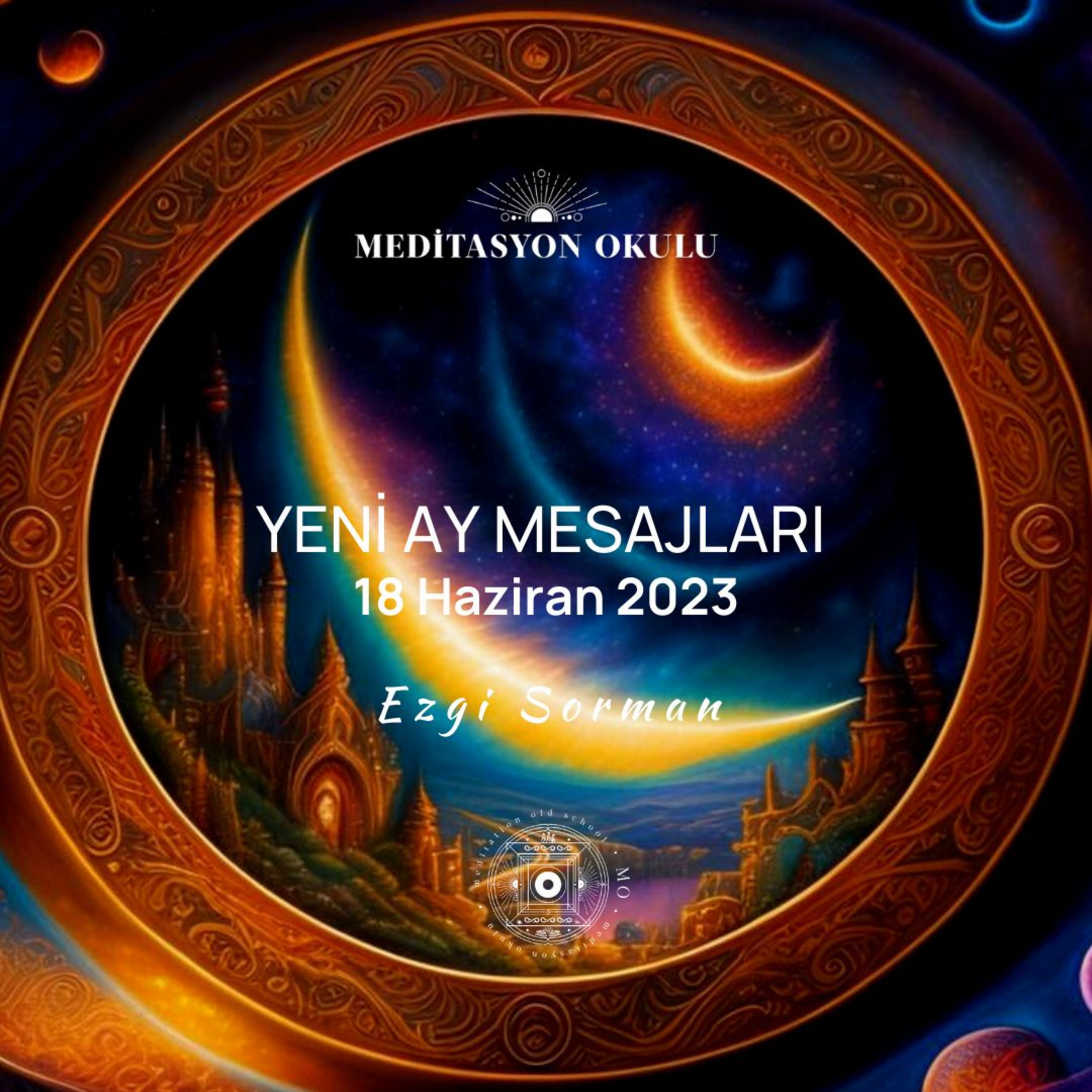 Haftanın Kılavuzu I Yeni Ay Mesajları