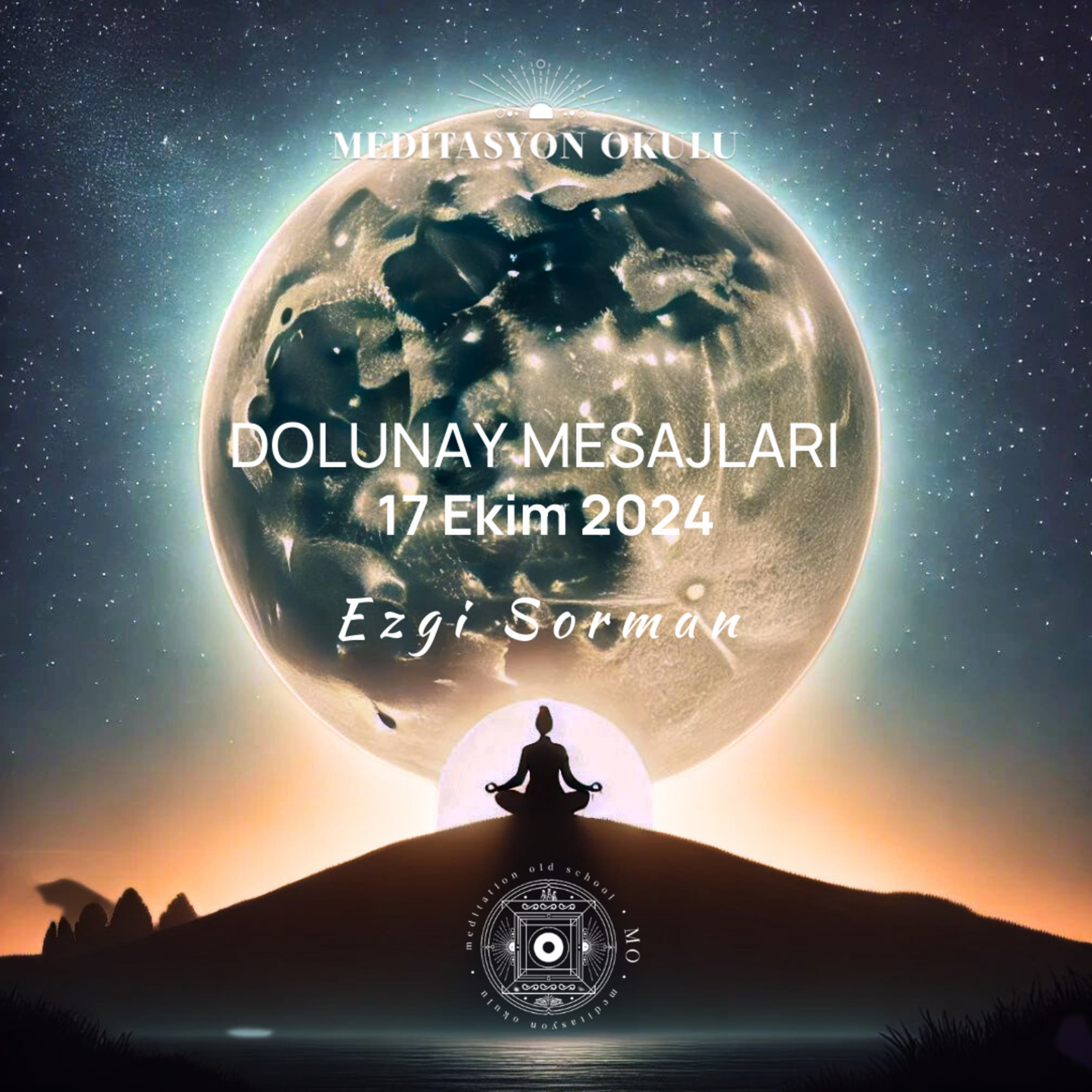 Dolunay Mesajları | 17 Ekim 2024