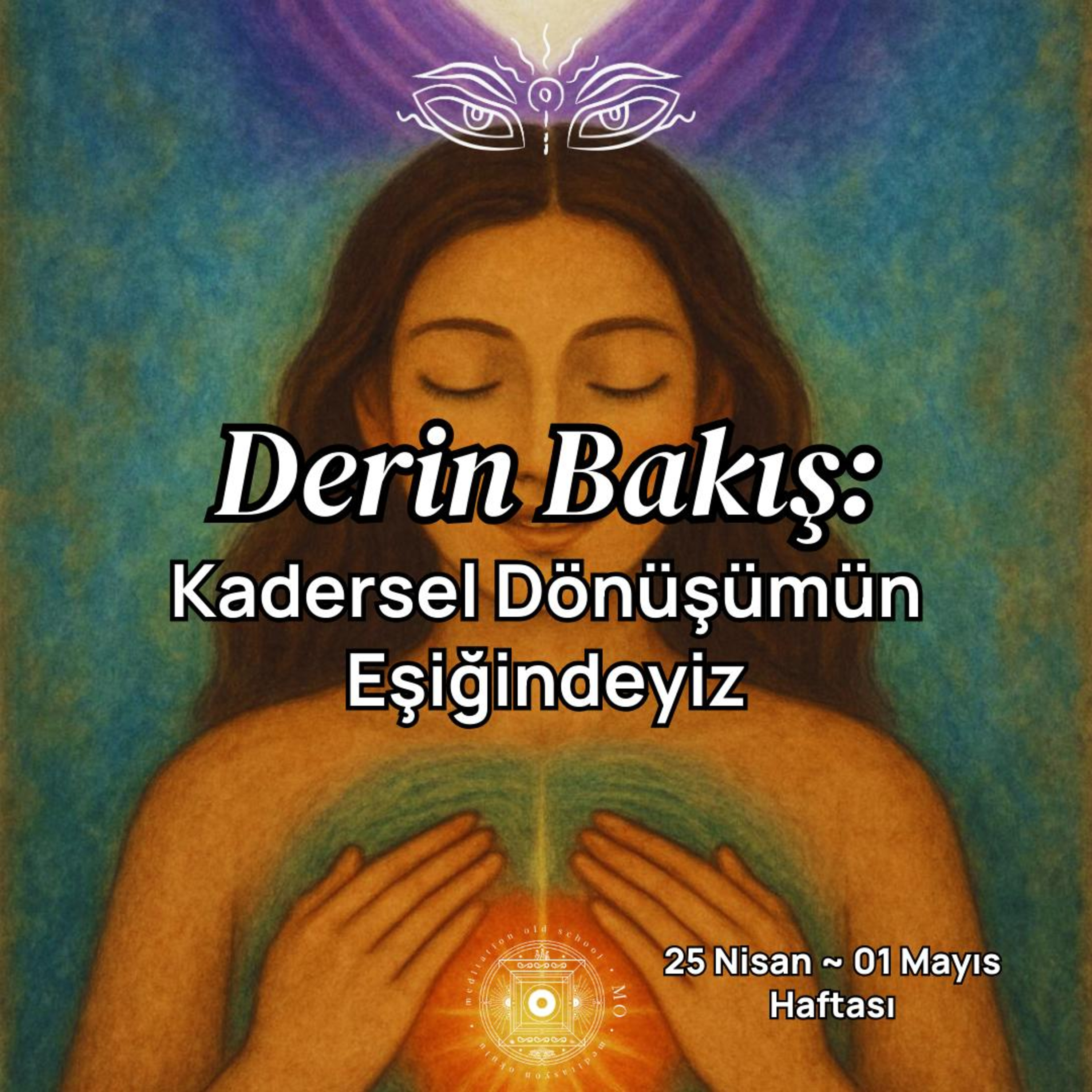 💫Kadersel Dönüşümün Eşiğindeyiz | Derin Bakış: Haftanın Enerjileri & Fırsatları | 9. Sezon 2. Bölüm