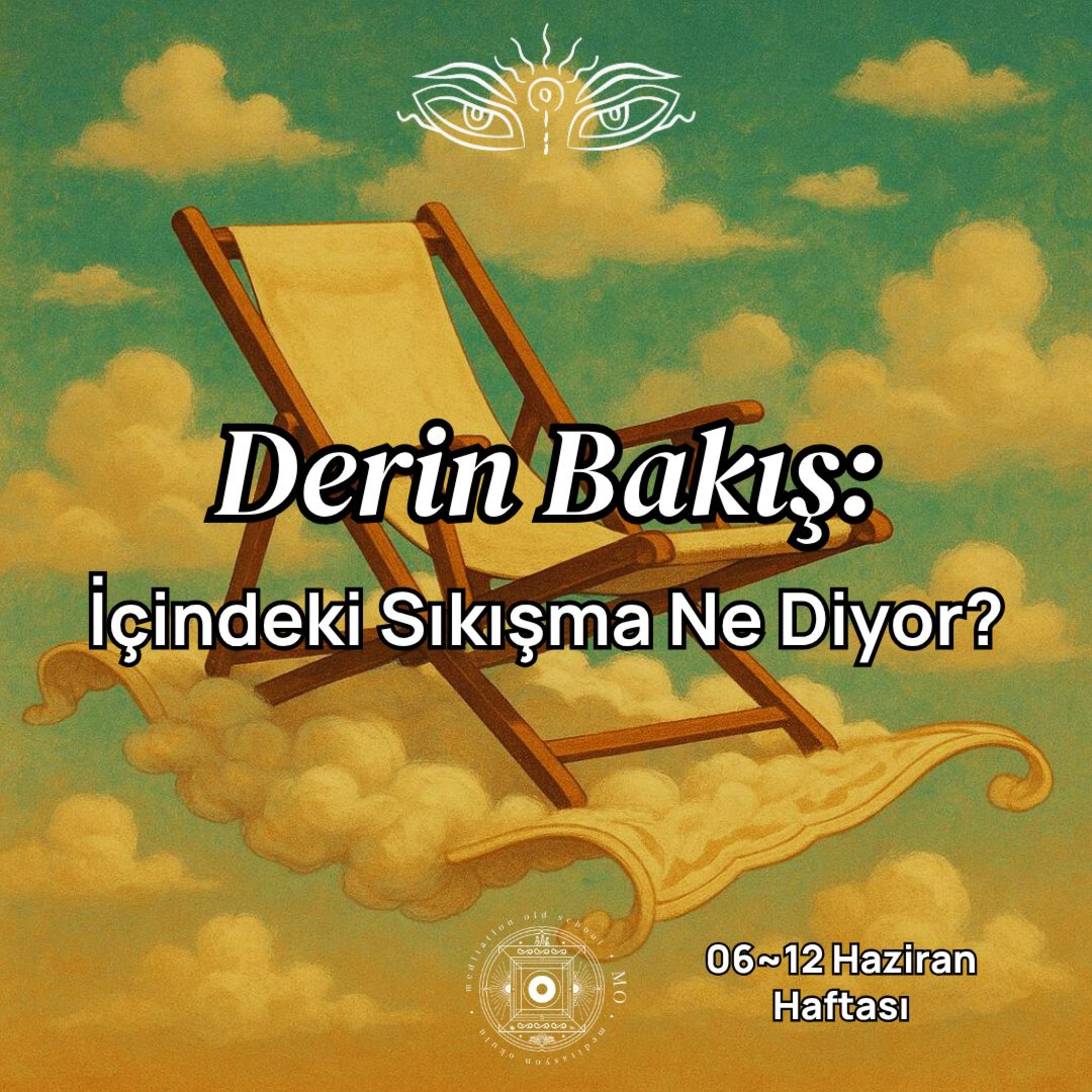 İçindeki Sıkışma Ne Diyor? | Derin Bakış: Haftanın Enerjileri & Fırsatları | 9. Sezon 8. Bölüm