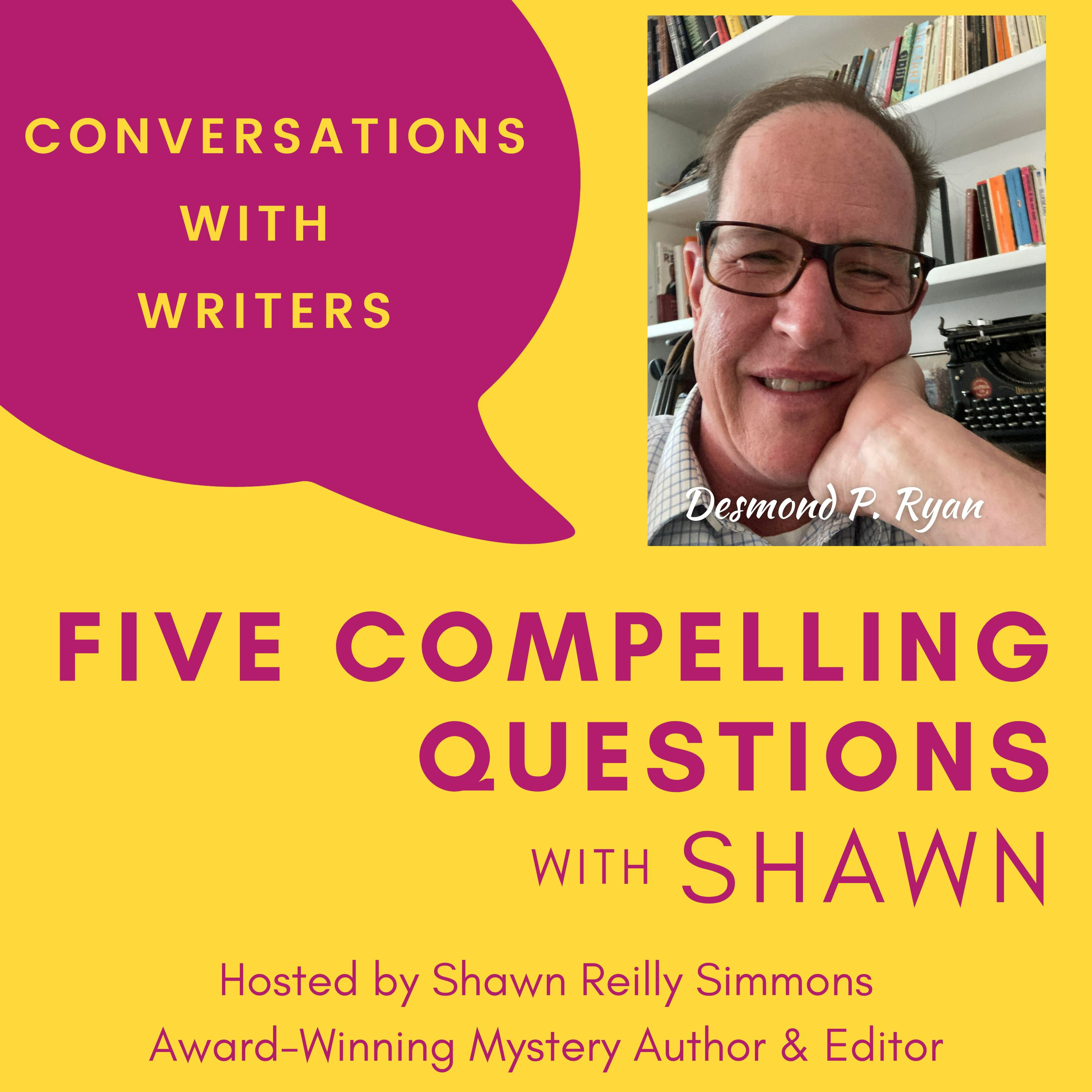 EP66: 5CQ for Desmond P. Ryan, Author of 10-33 ASSIST PC Episode cover