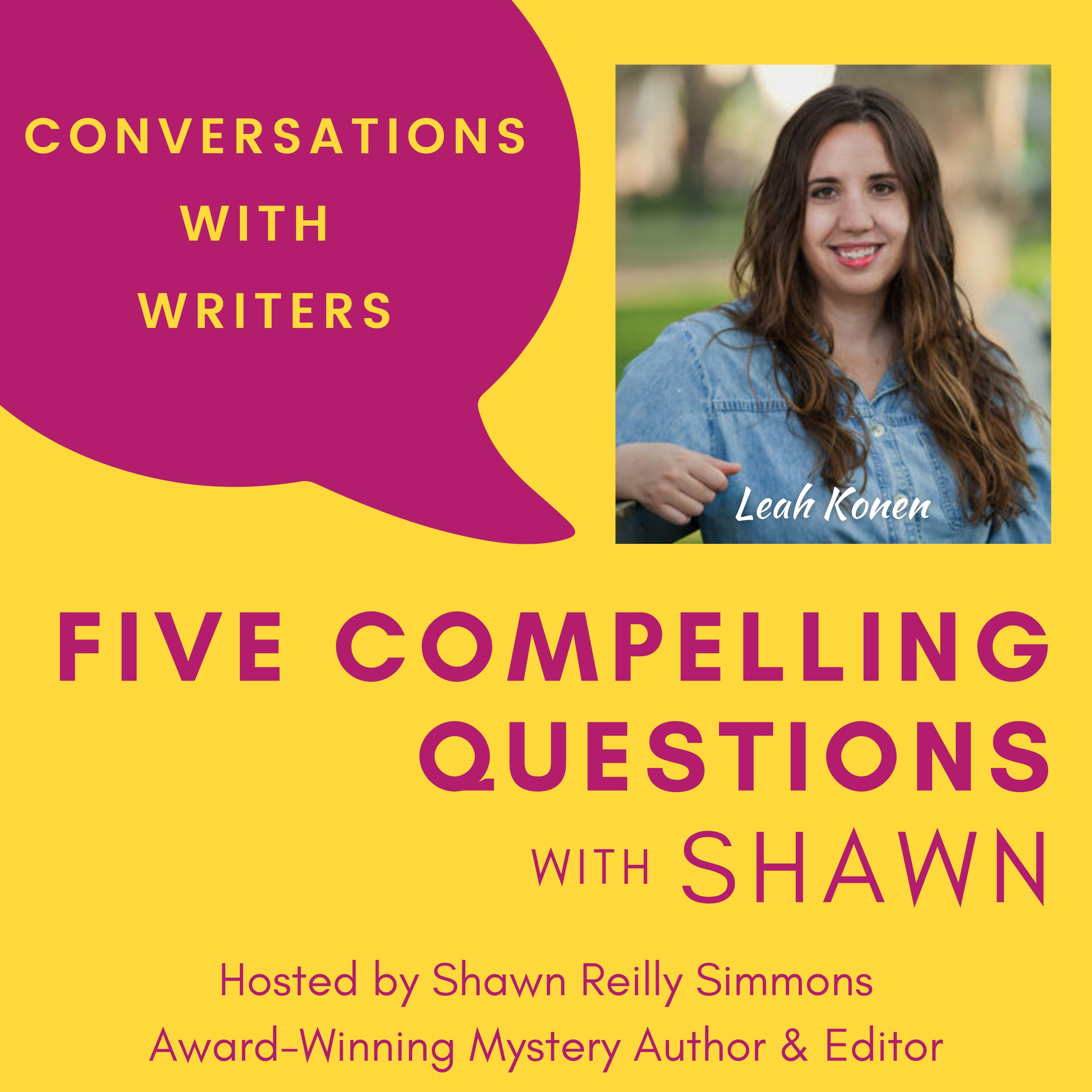 EP148: 5CQ for Leah Konen, Author of KEEP YOUR FRIENDS CLOSE Episode cover