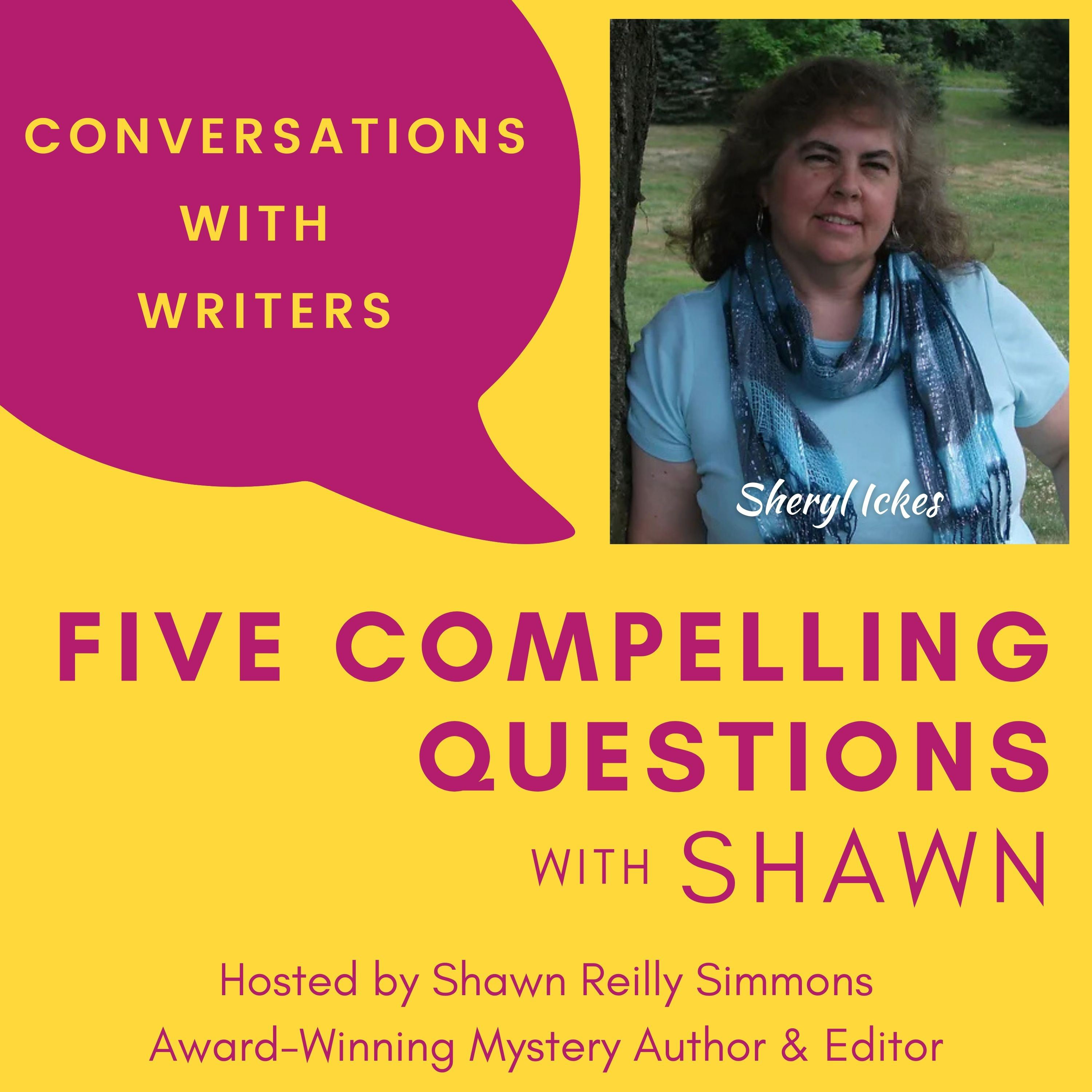 EP166: 5CQ for Sheryl Ickes, Author of A PIECE OF MY HEART Episode cover