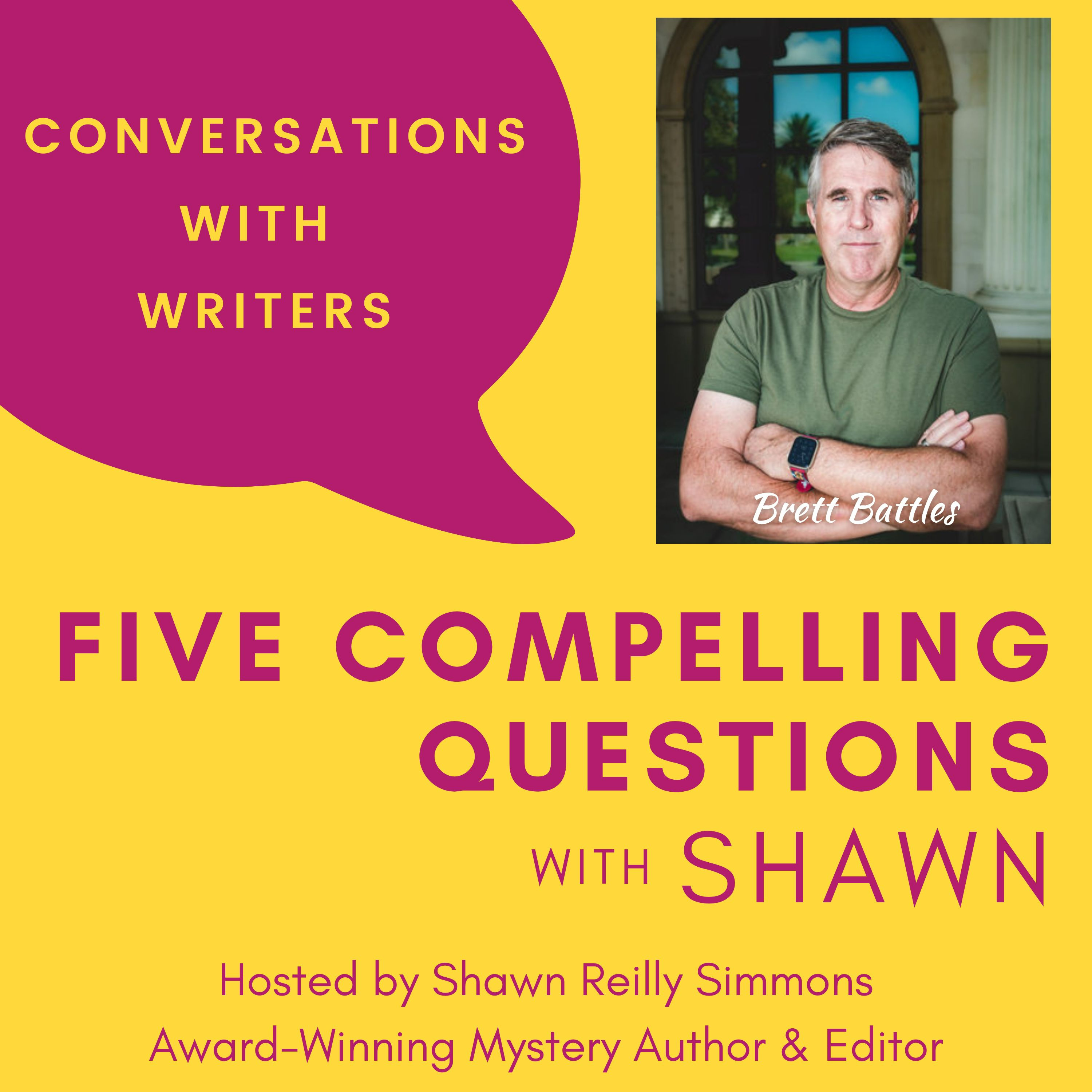 EP204: 5CQ for Brett Battles, NYT BESTSELLING Author of STUART WOODS' GOLDEN HOUR Episode cover