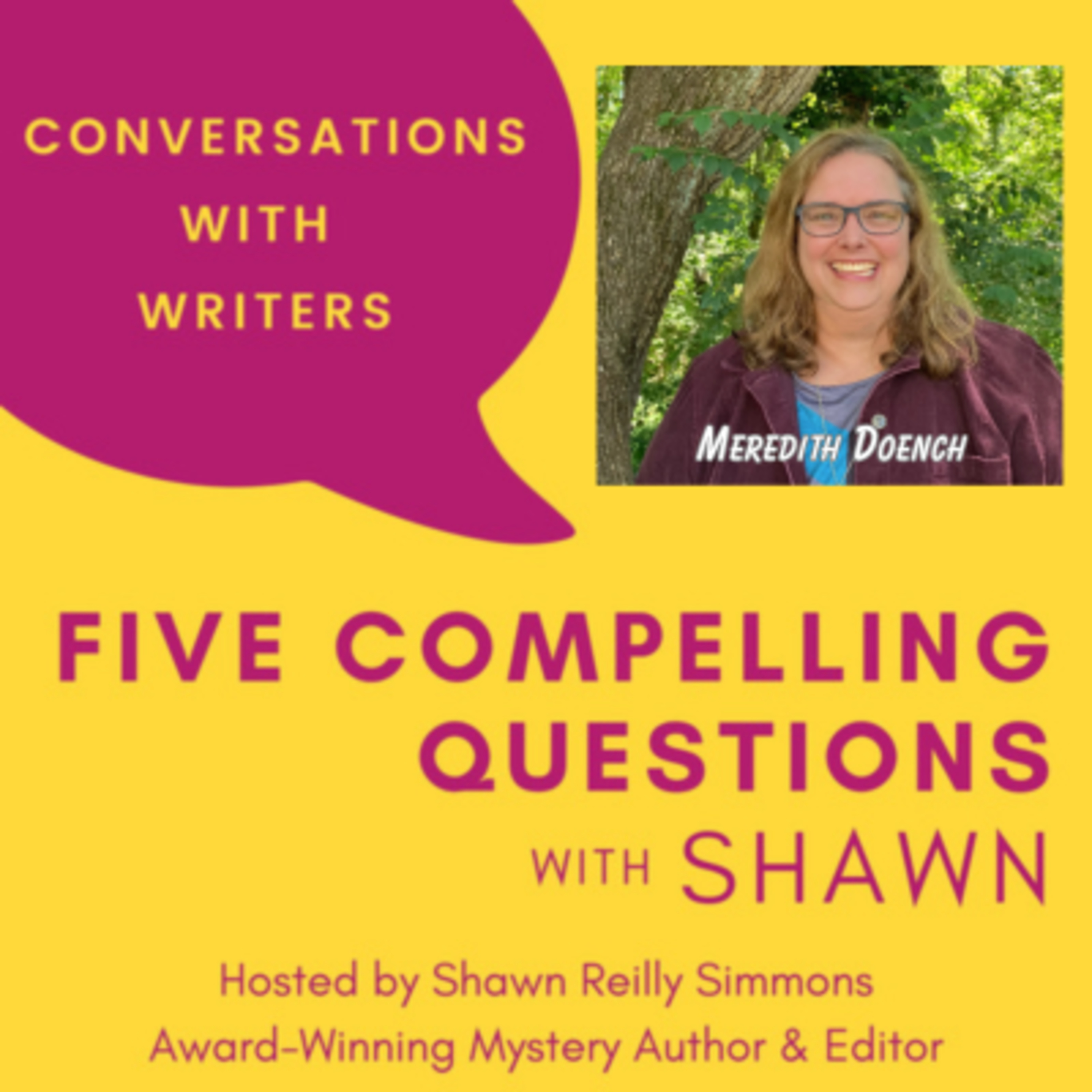 EP 292: 5CQ for Meredith Doench, Author of Never Say Die Episode cover
