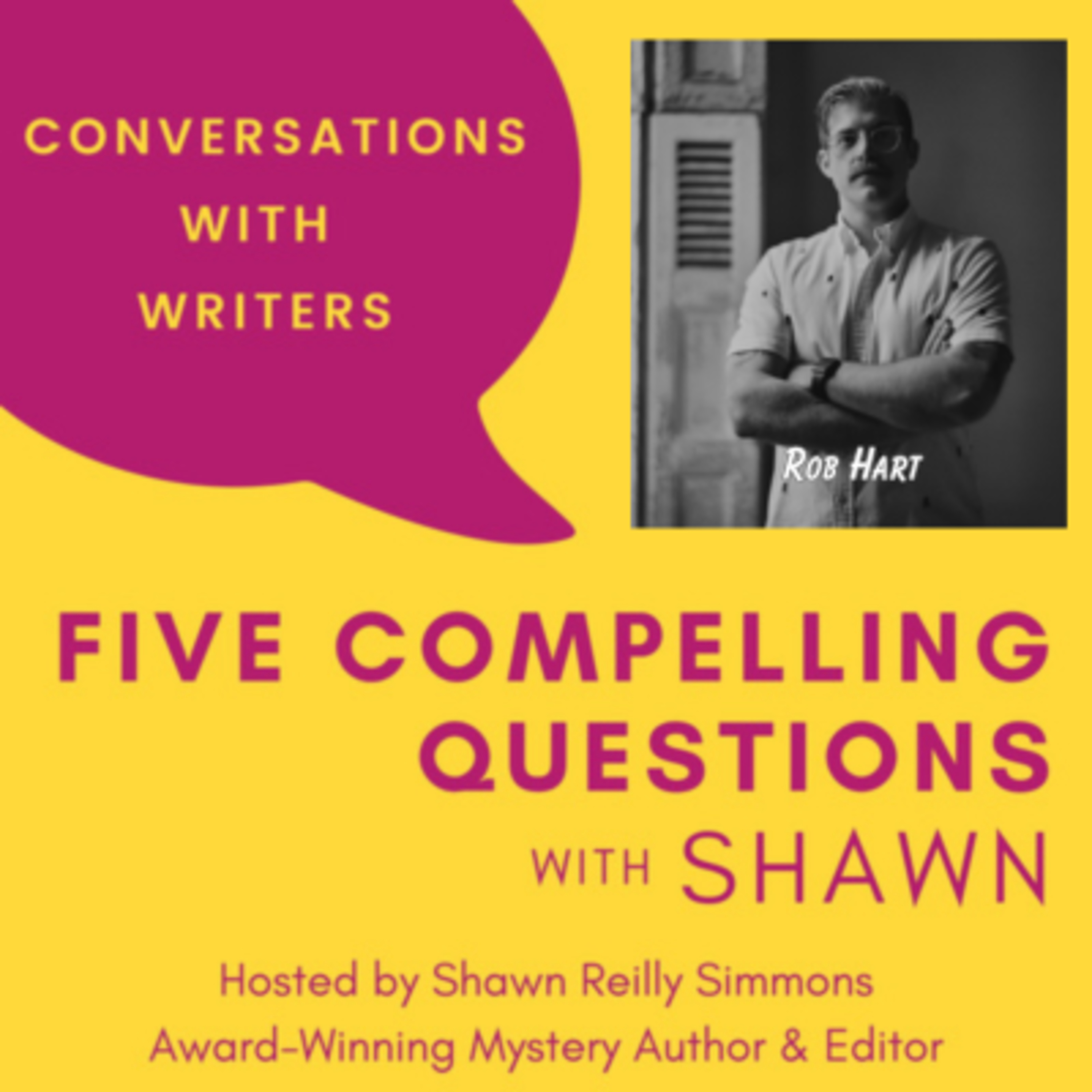 EP 300! 5CQ for Rob Hart, Author of Three Hitmen And A Baby Episode cover