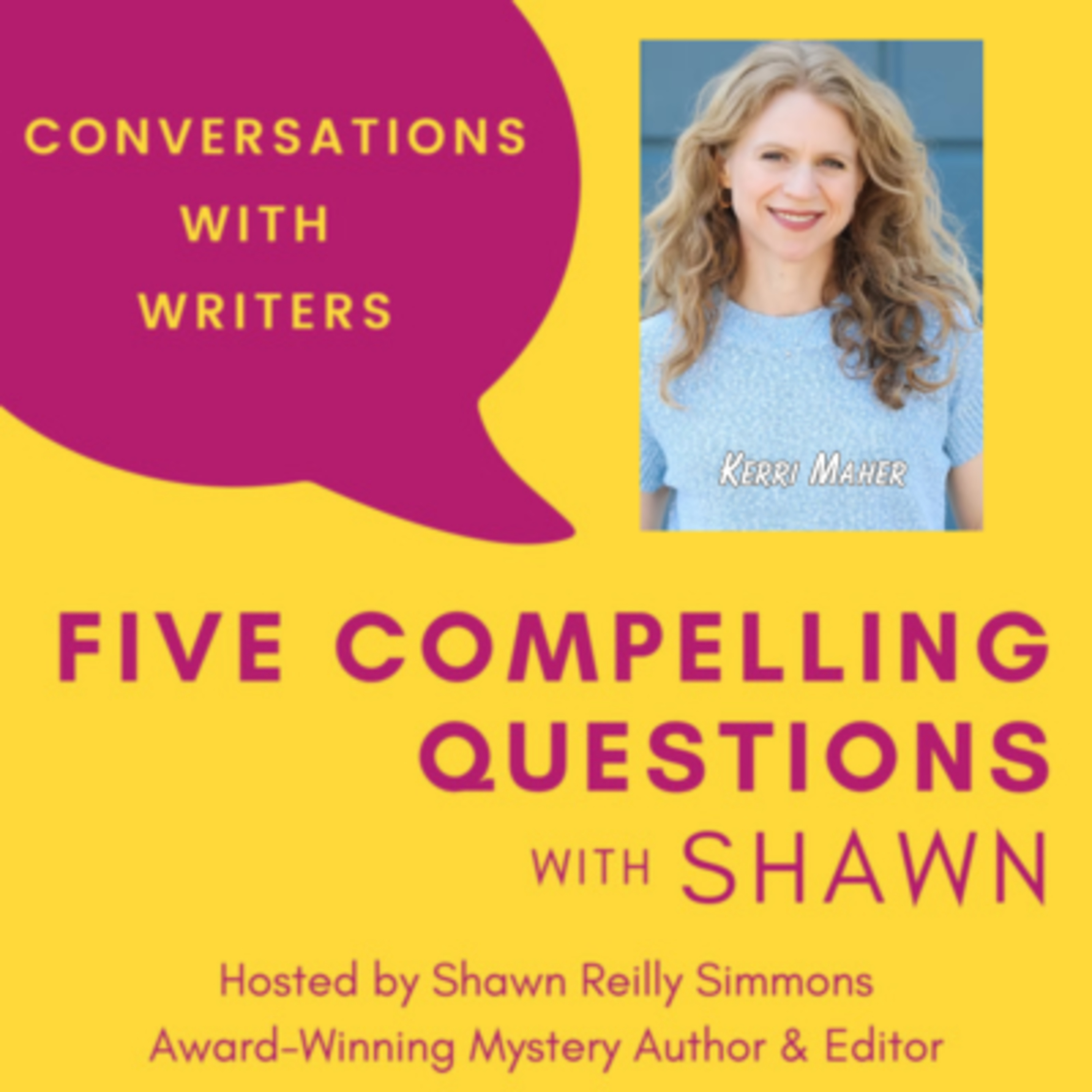 EP 308: 5CQ for Kerri Maher, Author of Summer of Love Episode cover