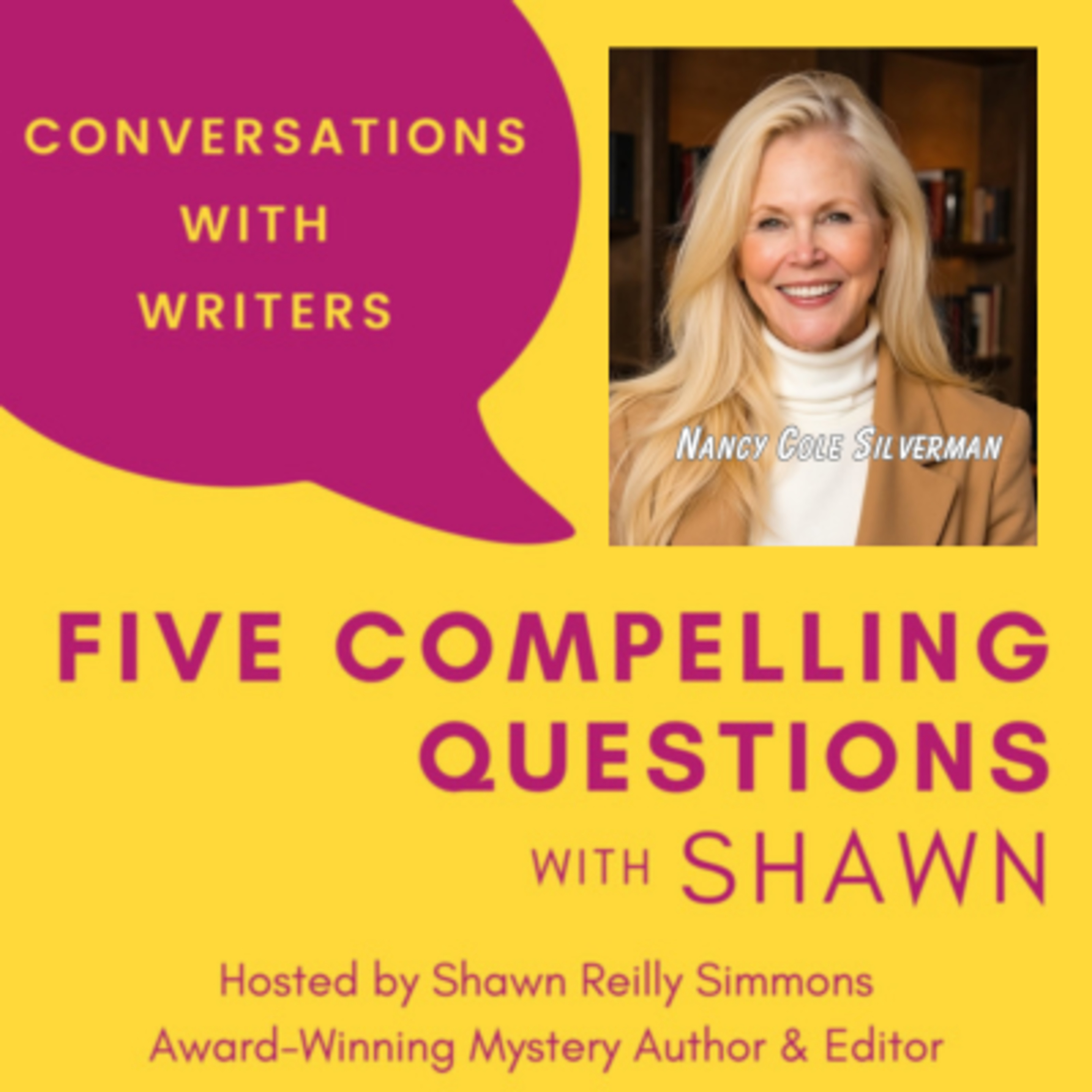EP 305: 5CQ for Nancy Cole Silverman, Author of A Spy In Saigon: A Kate Lawson Mystery Episode cover