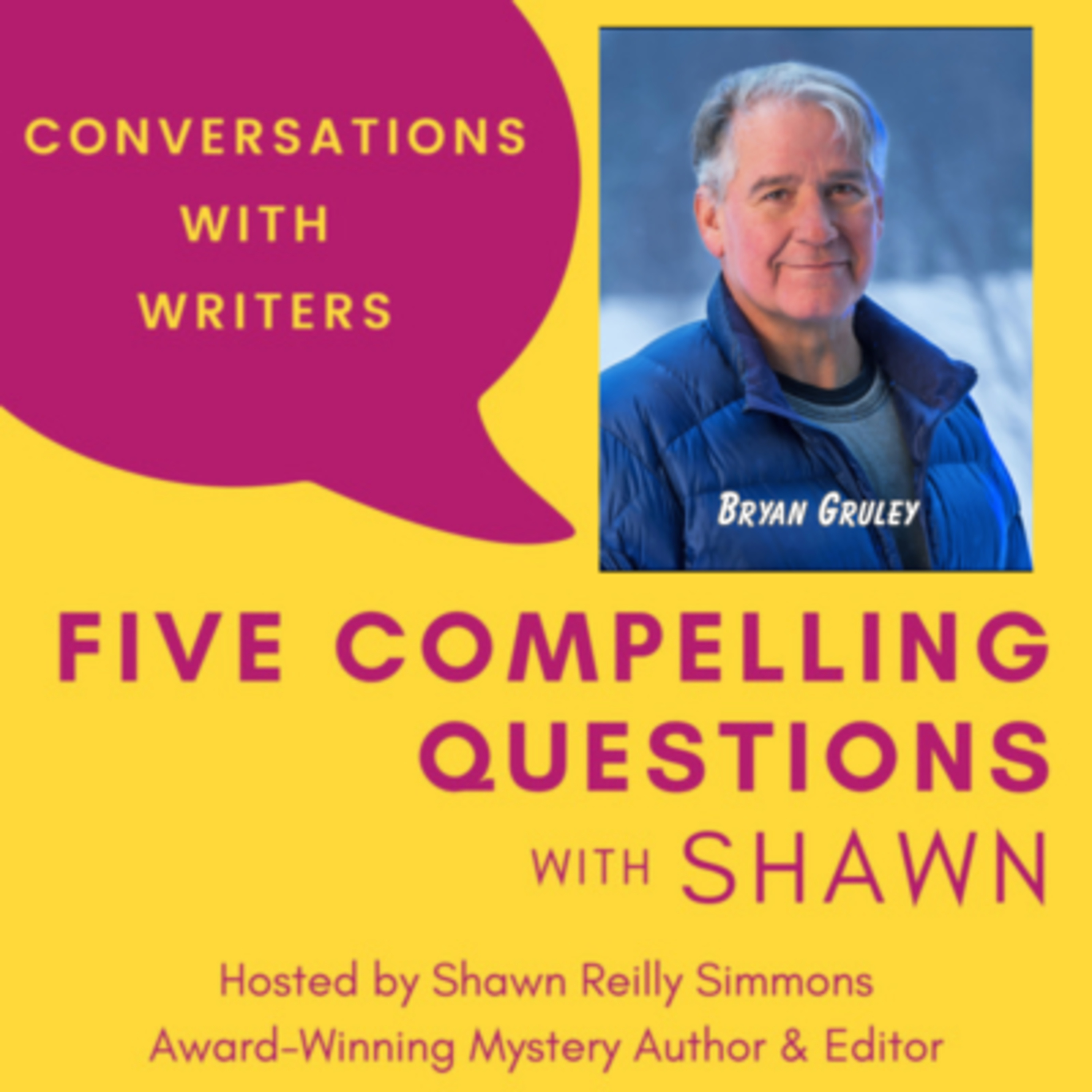 EP 310: 5CQ for Bryan Gruley, Author of River Deep, A Bitterfrost Thriller Episode cover