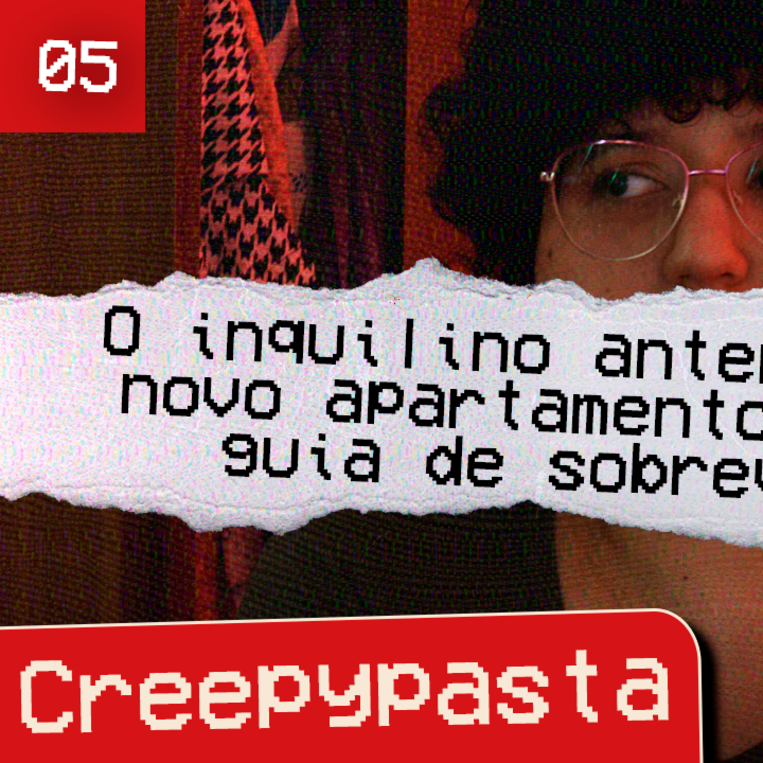 O inquilino anterior do meu novo apartamento deixou um guia de sobrevivência (PARTE 5) | Creepypasta episode artwork