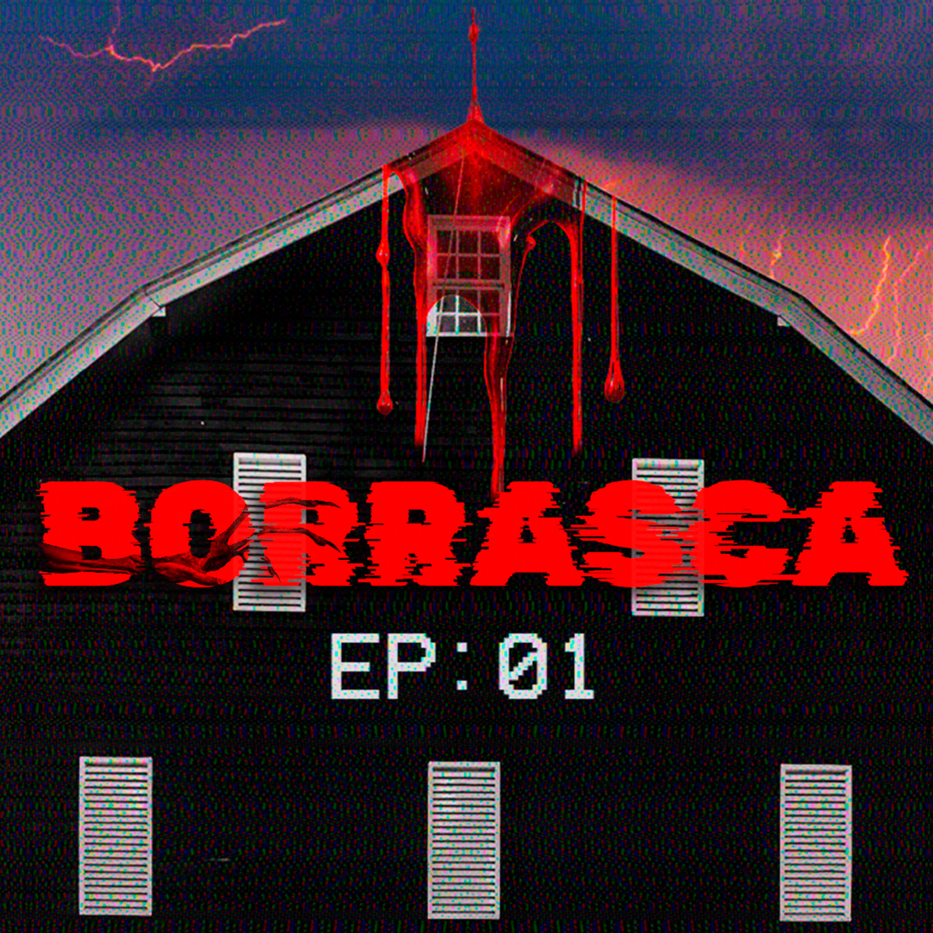 BORRASCA | EP:01 | CREEPYPASTA episode artwork