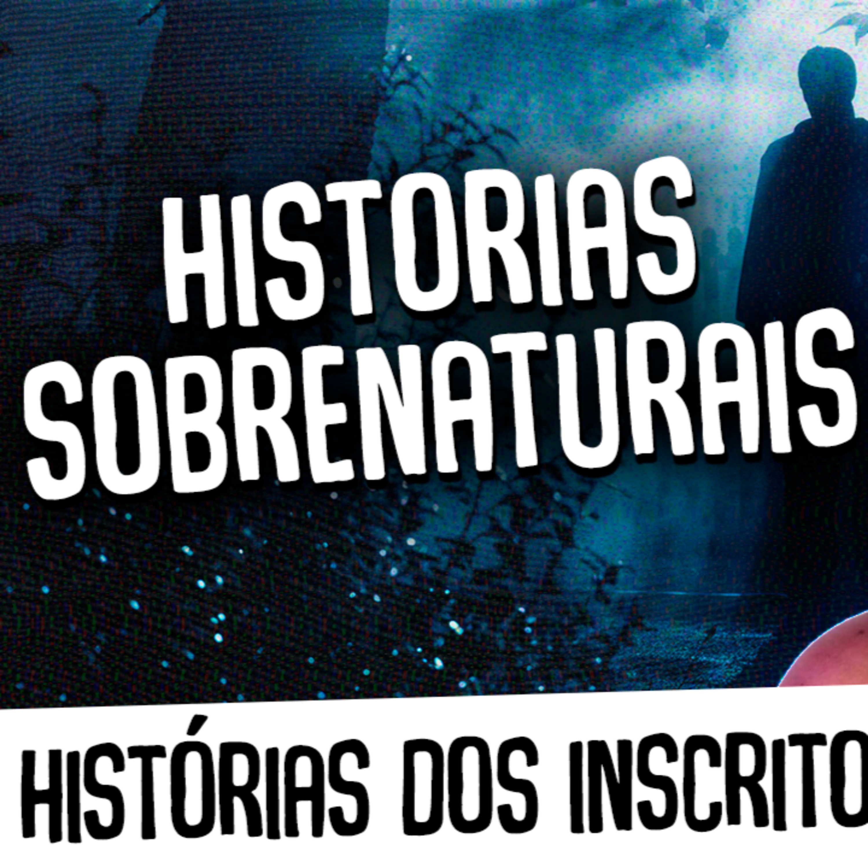 HISTÓRIAS SOBRENATURIAS DOS INSCRITOS episode artwork